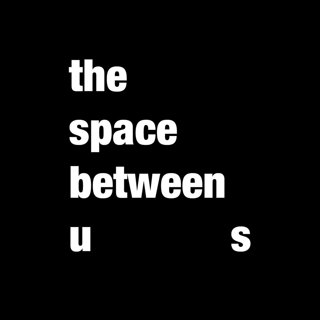 the space between us