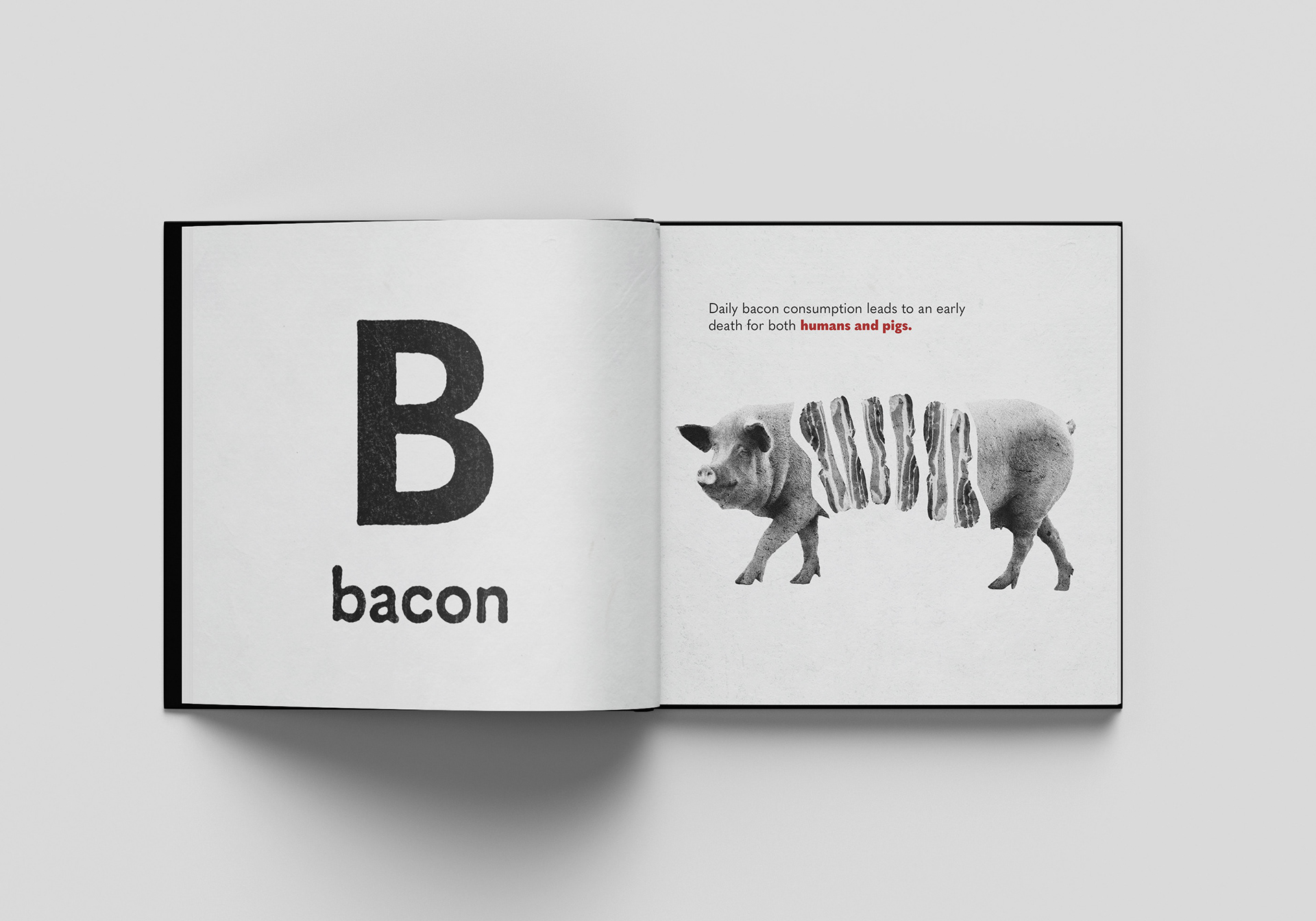 Daily bacon consumption leads to an early death for both humans and pigs