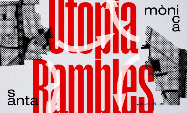 Utopia Rambles | Exhibition videos | client: Centre d'Art Santa Mònica | Script, camera, direction
