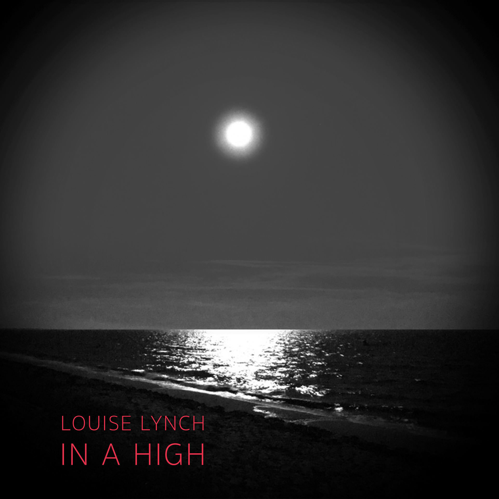 LOUISE LYNCH – IN A HIGH (Remastered) (2022)