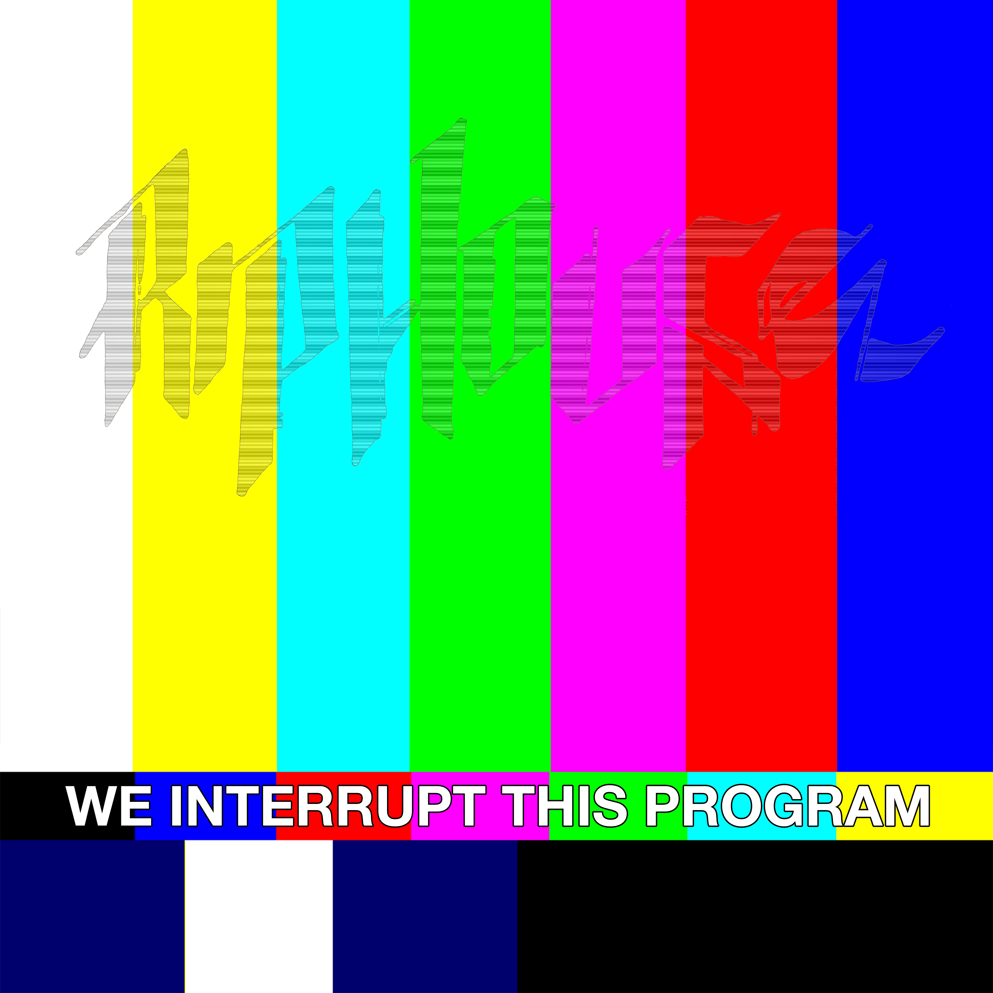 RIPHOUSE: We Interrupt This Program (1991)