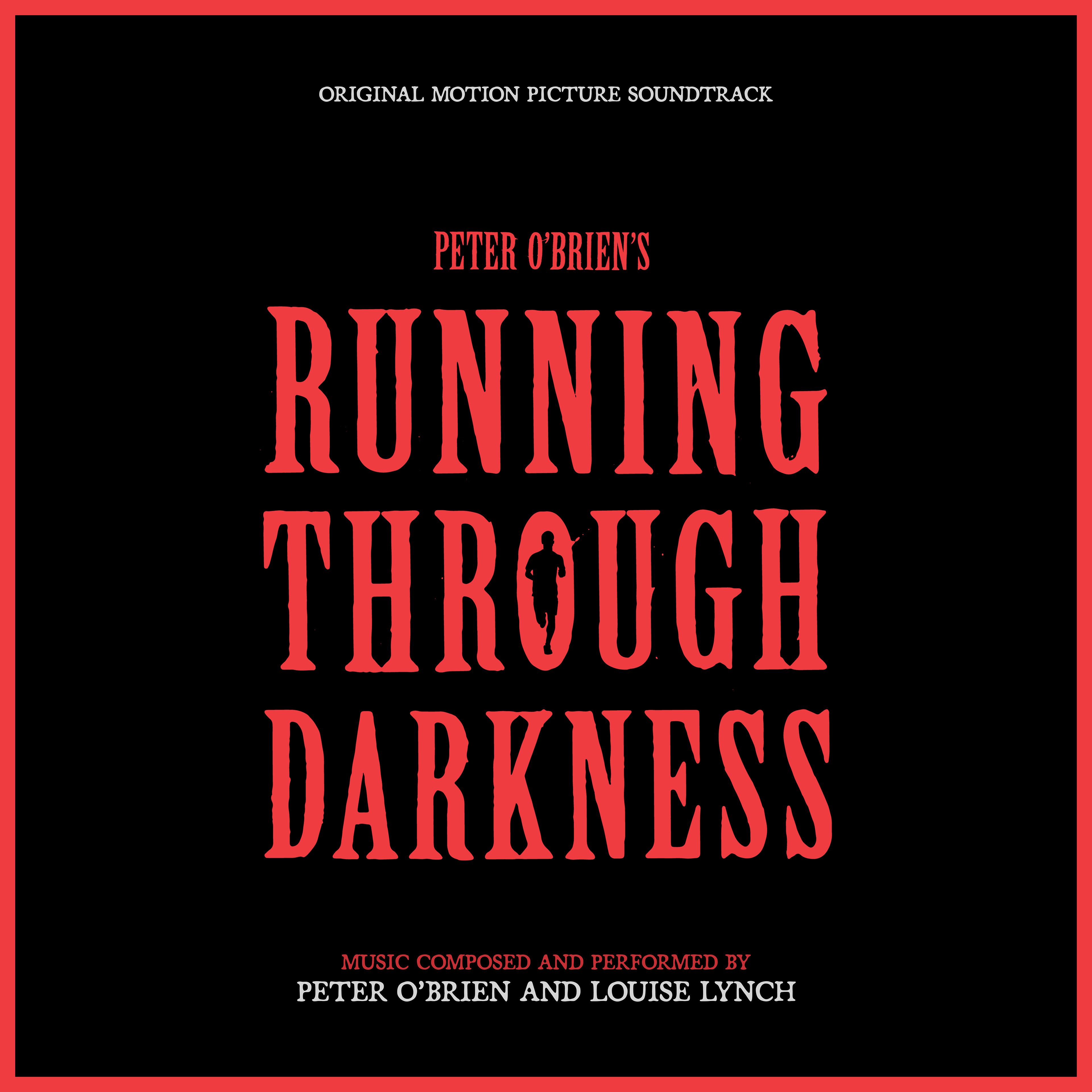 Running Through Darkness – Original Motion Picture Soundtrack (2018)