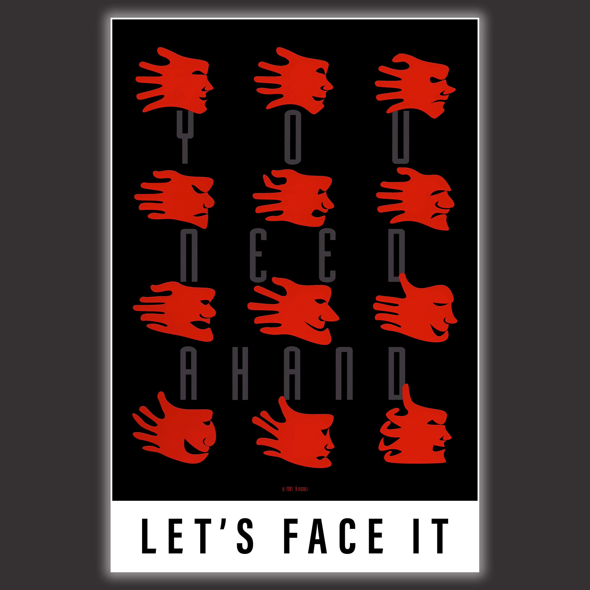 You Need A Hand. Let's Face It. (Original illustration, 2001 )