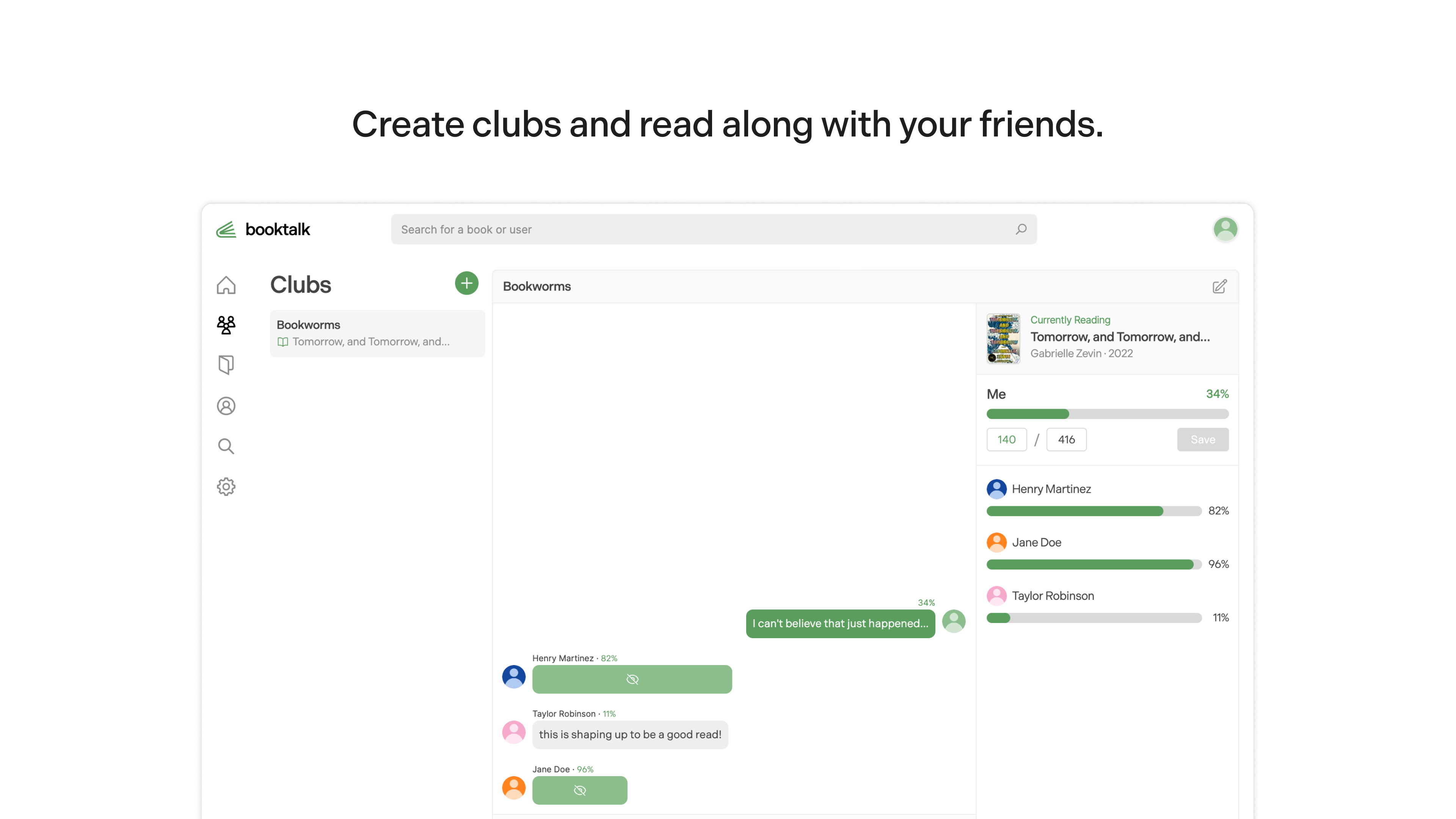 Create clubs and read along with your friends.