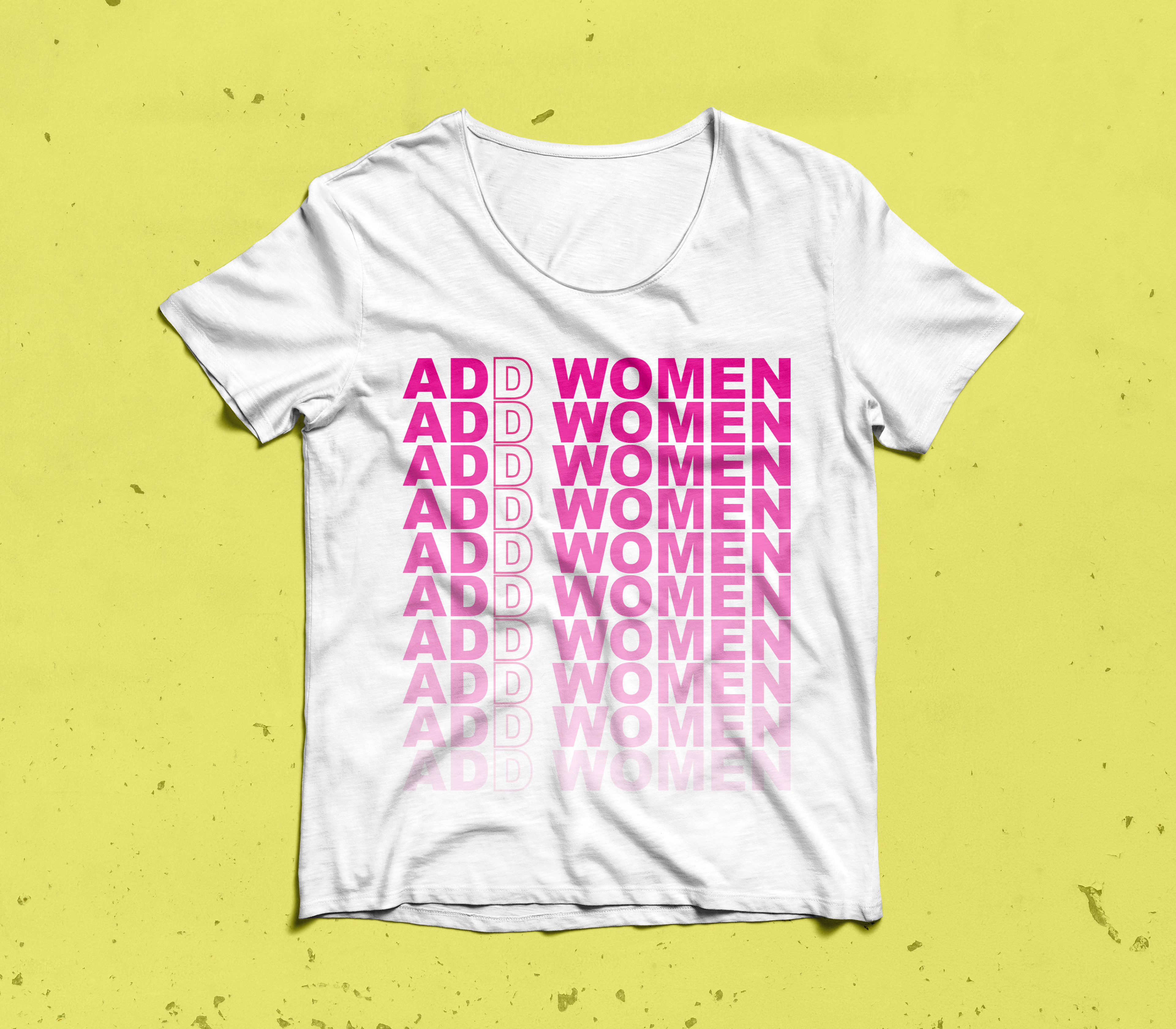 AWAW T Shirt - 2021; Made to promote the Ad Women for Women foundation. 