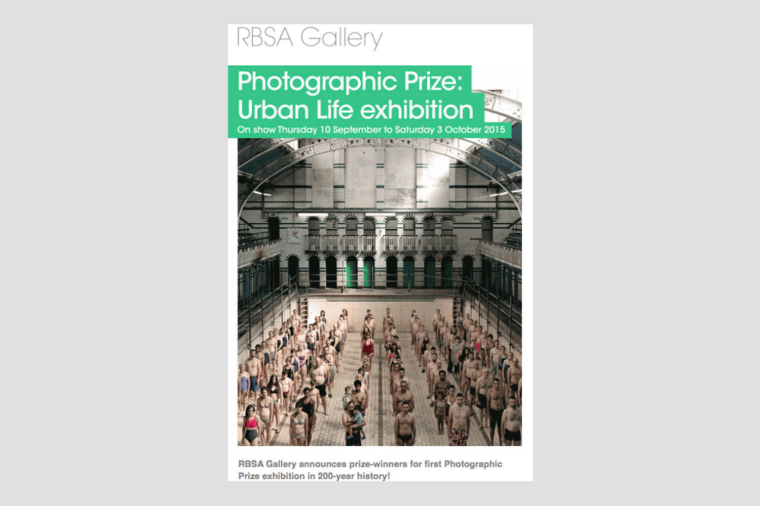 AWARD 10.09.2015 a"The 100 Swimmers" is awarded with the 1st Prize at RBSA's Photographic Prize: Urban Life exhibition 2015.