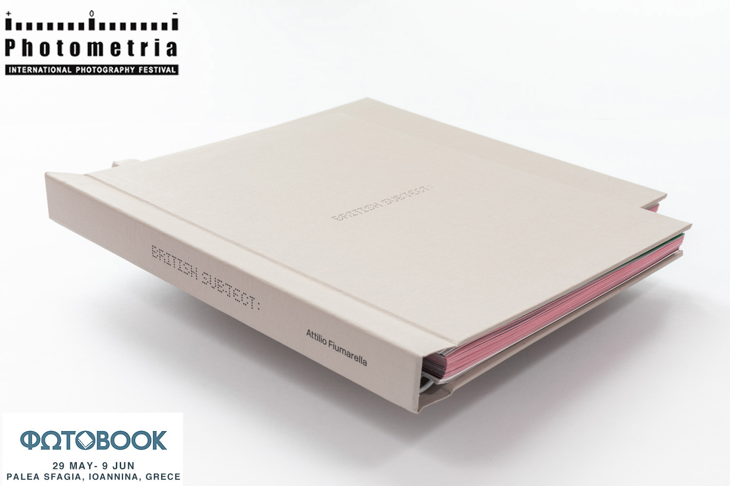 PHOTO BOOK EXHIBITION 29.052019 | 09.06.2019, Palea Sfagia, Ioannina, Grece. "British Subject" was selected for the Photo Book Exhibition and will be showed during the greek festival and its festival partners in Europe.