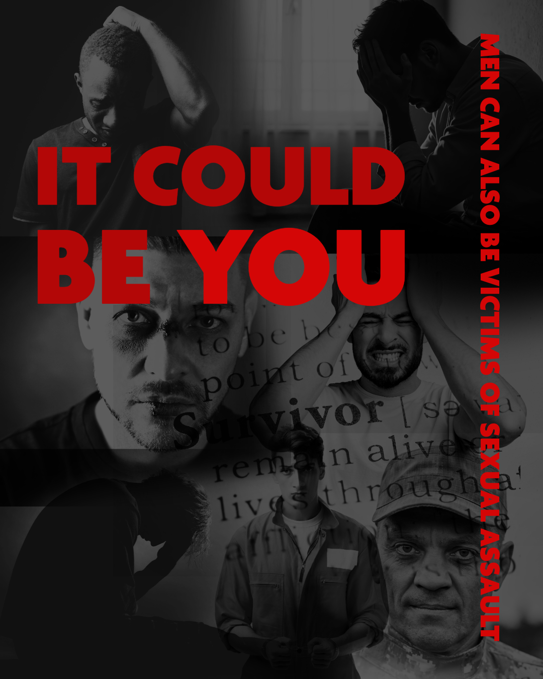 A common misconception is that only women are raped, but men are often victims, too. Nearly 1 in 66 men have experienced a completed or attempted rape at some point in their lives. 93% of male survivors reported being raped by other men. Only 15% of men report sexual assault to the police. More than 1/4 of male victims of completed rape (27.8%) experienced their first rape when they were younger than 10 years old.