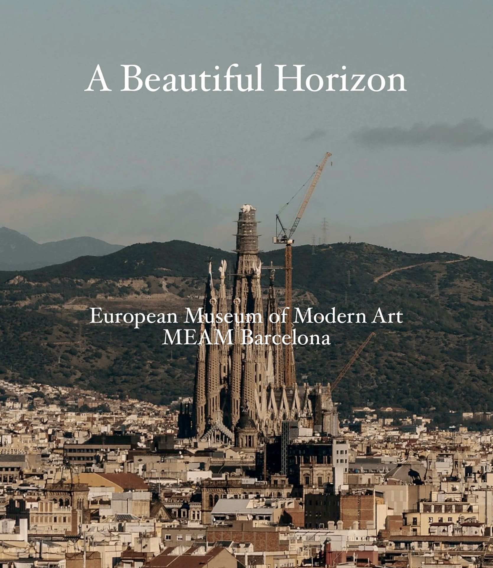 A Beautiful Horizon ー MEAM Barcelona presented by RFA Projects