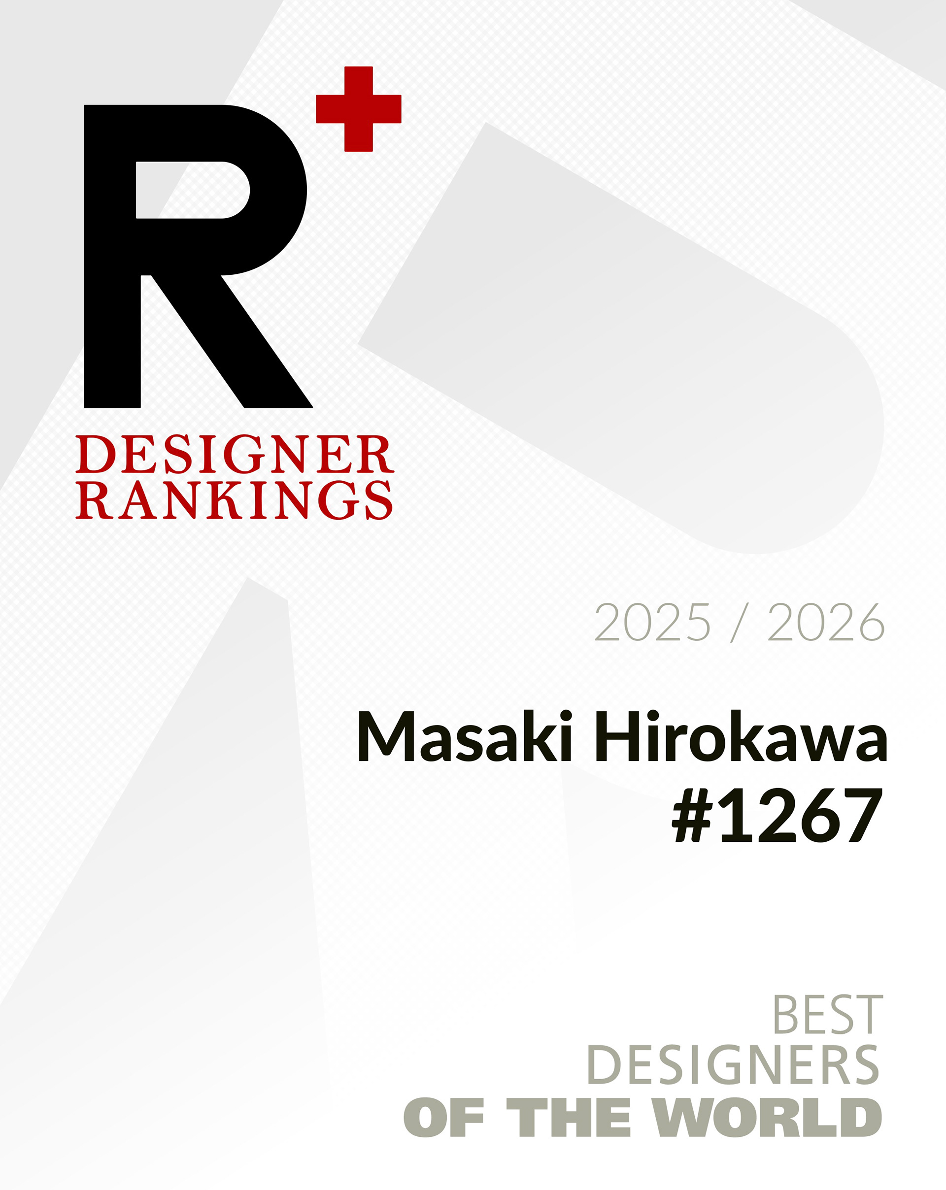 Masaki Hirokawa / 廣川政樹 - World’s Best Designers in the R+ Designer Ranking 2025/2026