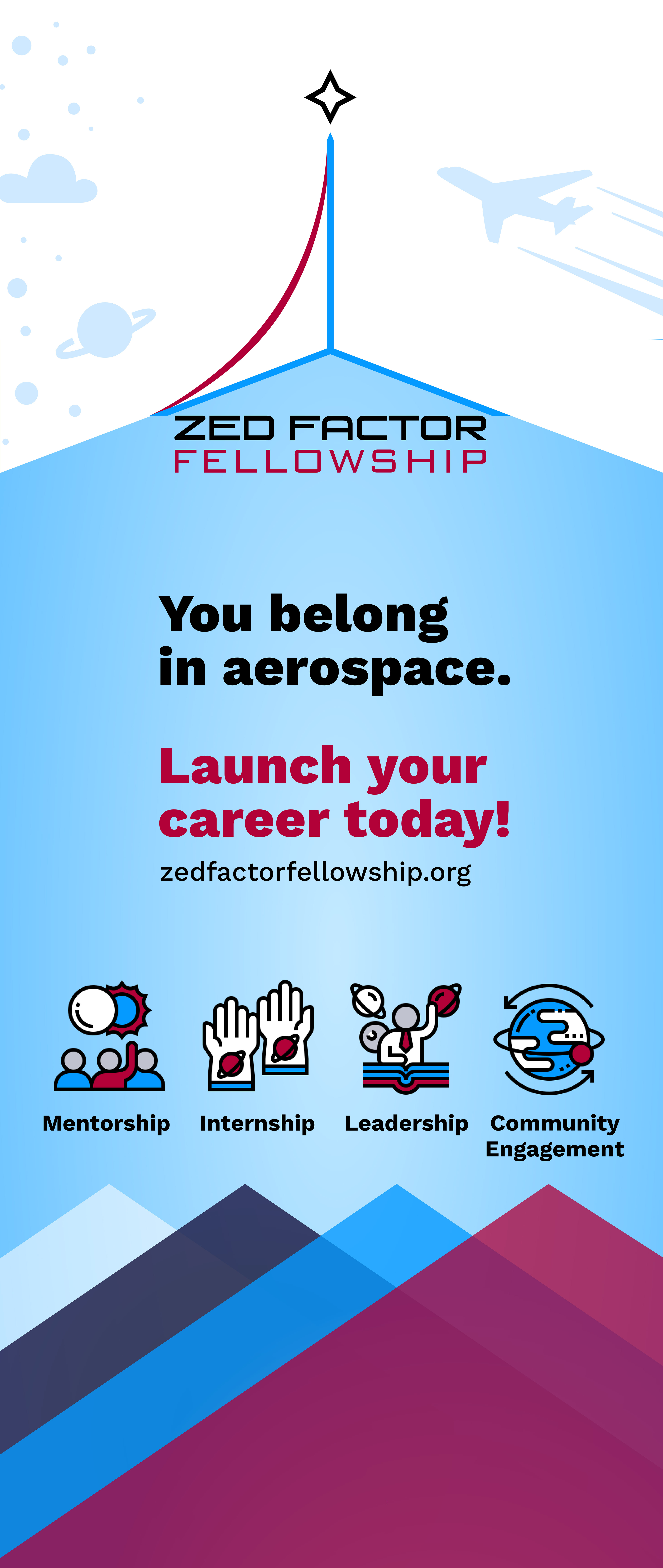 Zed Factor Banner reads "You belong in aerospace. Launch your career today! zedfactorfellowship.org - Mentorship, Internship, Leadership, Community Engagement
