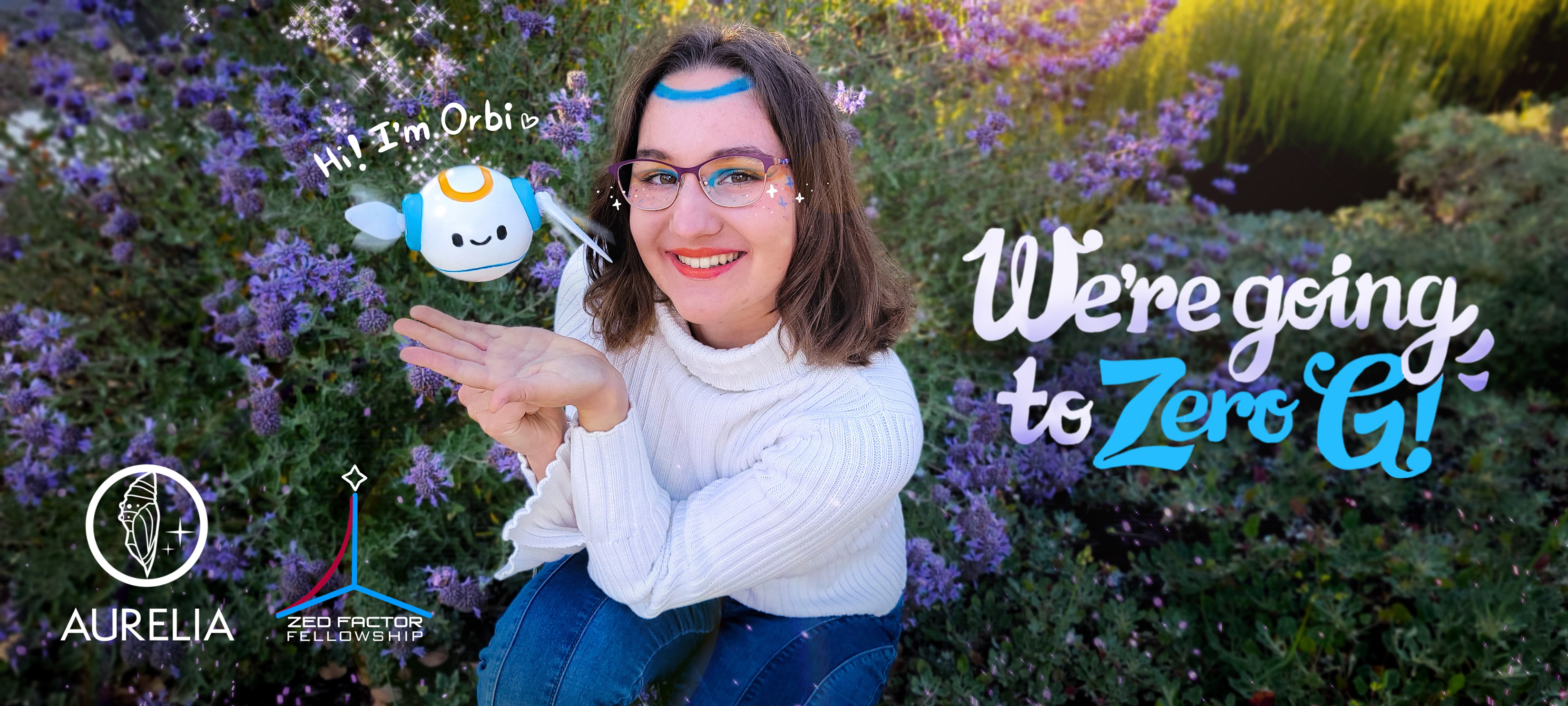 Anna crouching in front of purple flowers. Orbi is hovering above her hands. Handwritten text says "We're going to Zero G!"