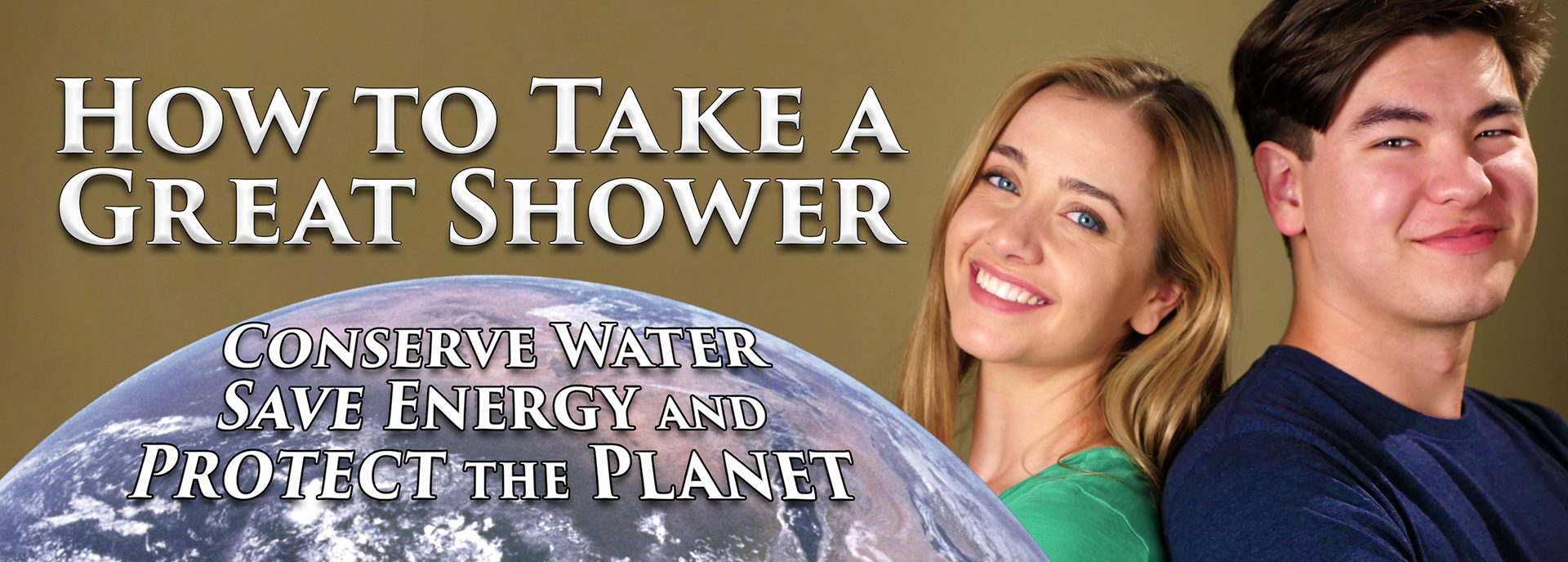 How to Take a Great Shower: Conserve Water, Save Energy and Protect the Planet