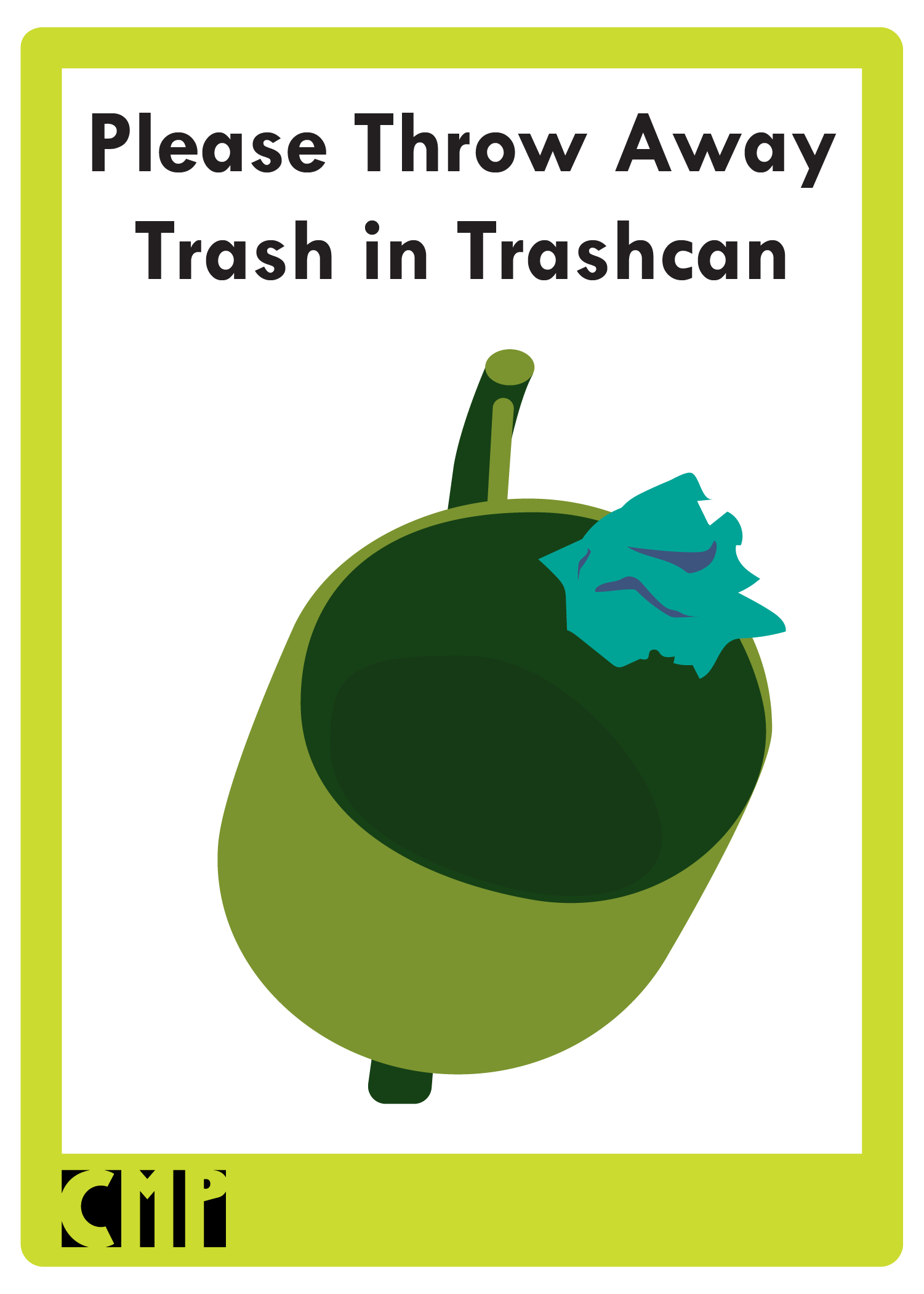 Throw Away Trash Sign