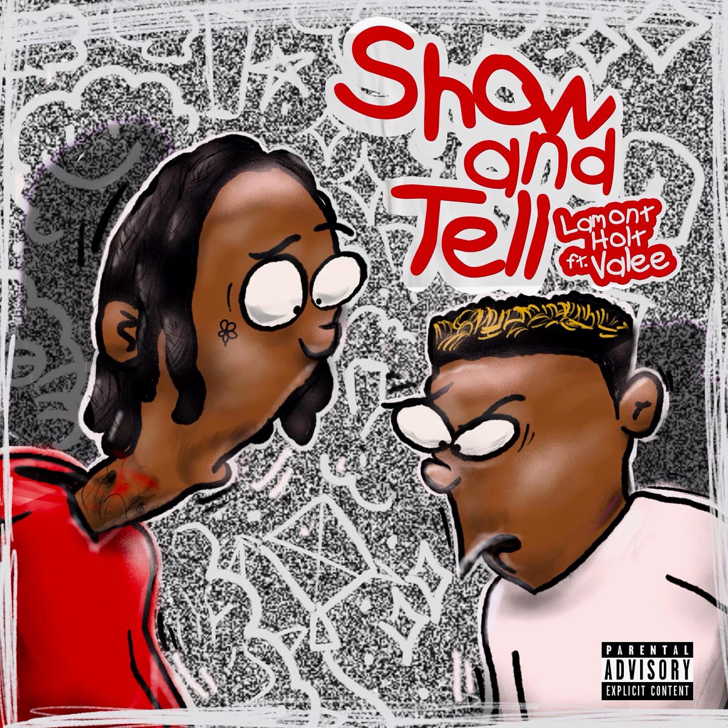 SHOW AND TELL BY LAMONT HOLT FT. VALEE 2022