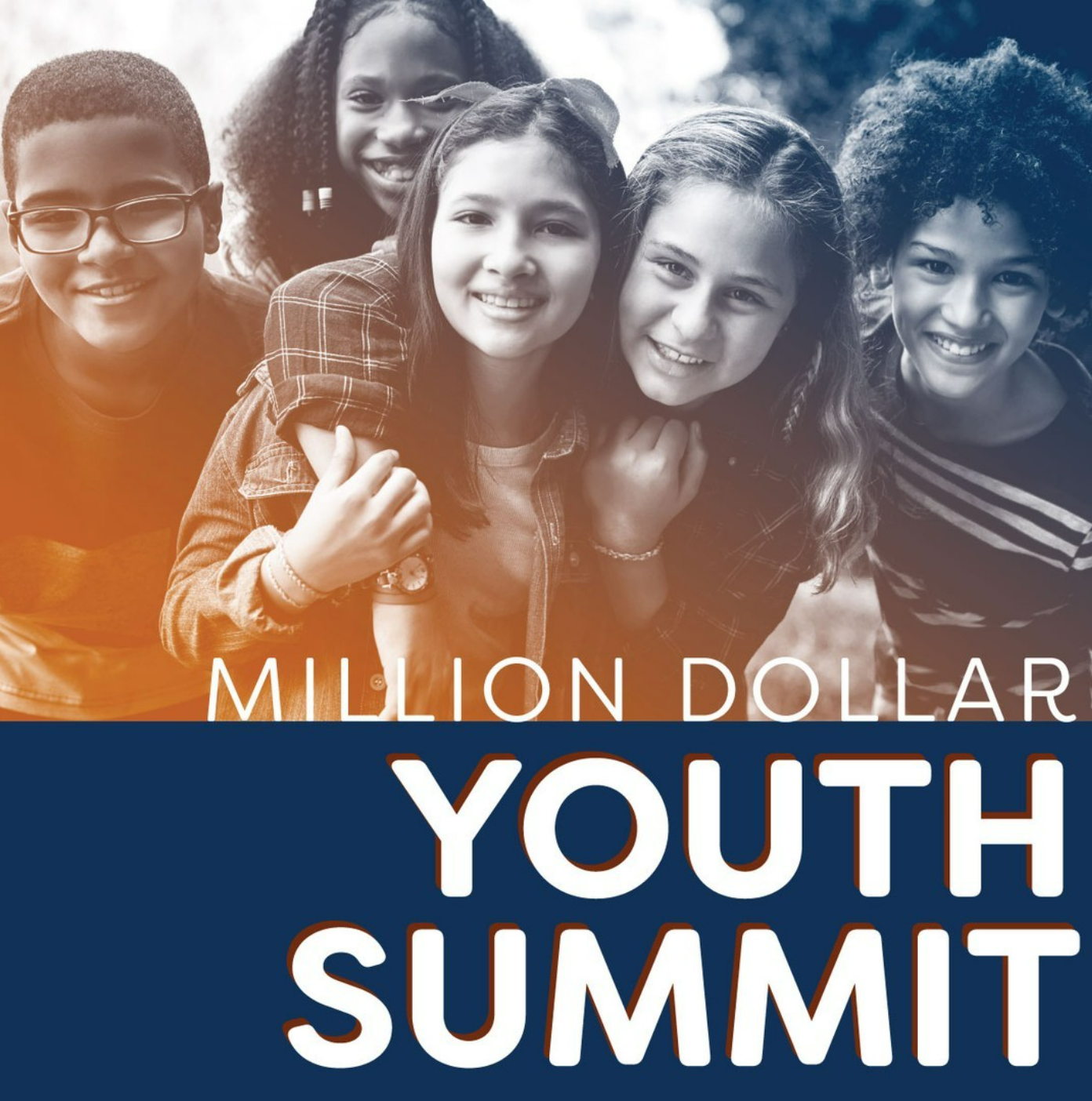 Stock photo of happy tween kids with orange and blue overlay and the words Million Dollar Youth Summit