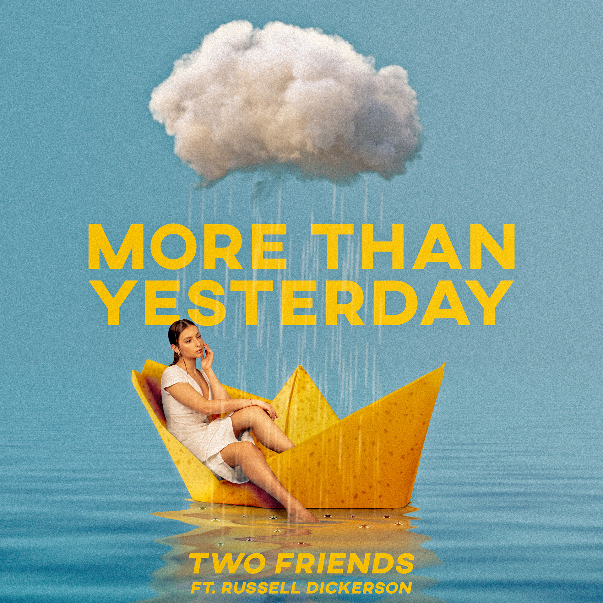 More Than Yesterday - Two Friends Ft. Russell Dickerson