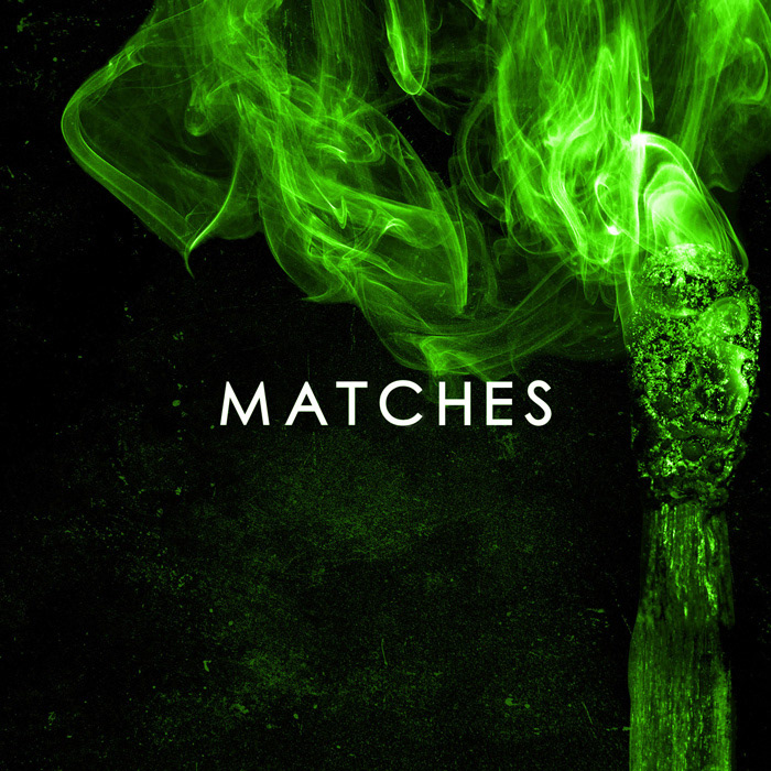 Single artwork for 'MATCHES' with green smoke from match