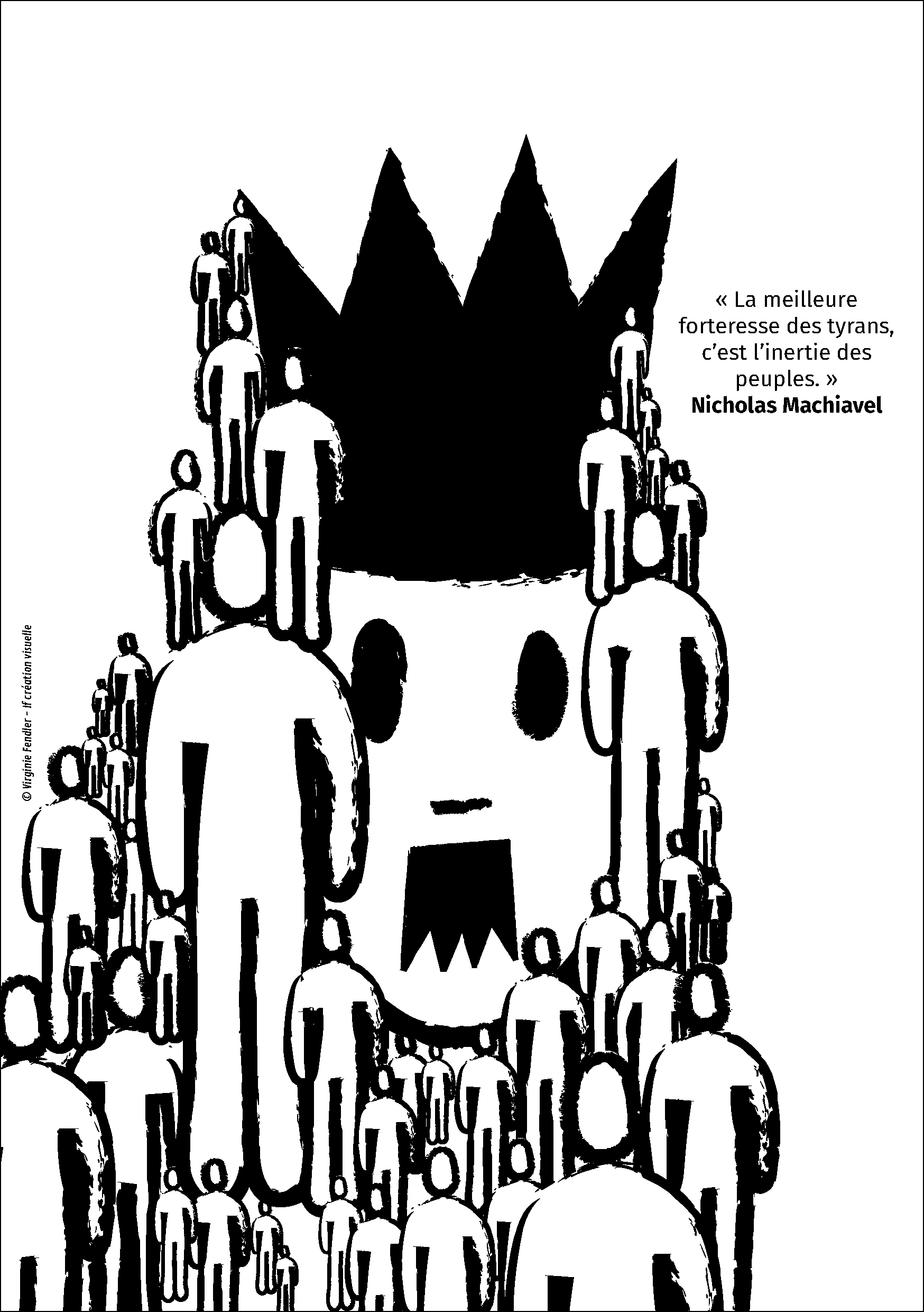 Forteresse des tyrans. La tête d'un tyran cachée par une foule autour de lui.