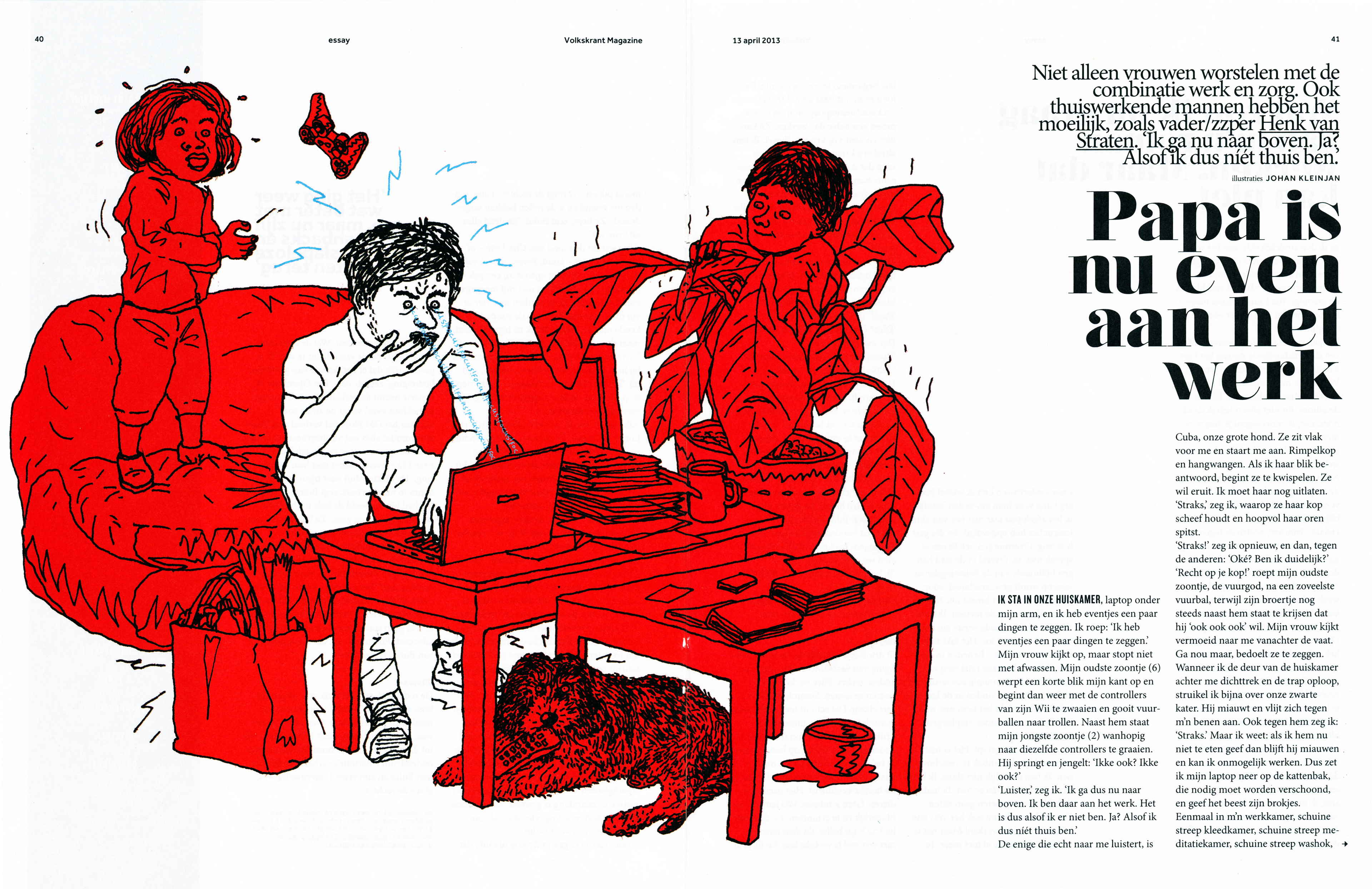 Freelance stress for Volkskrant Magazine