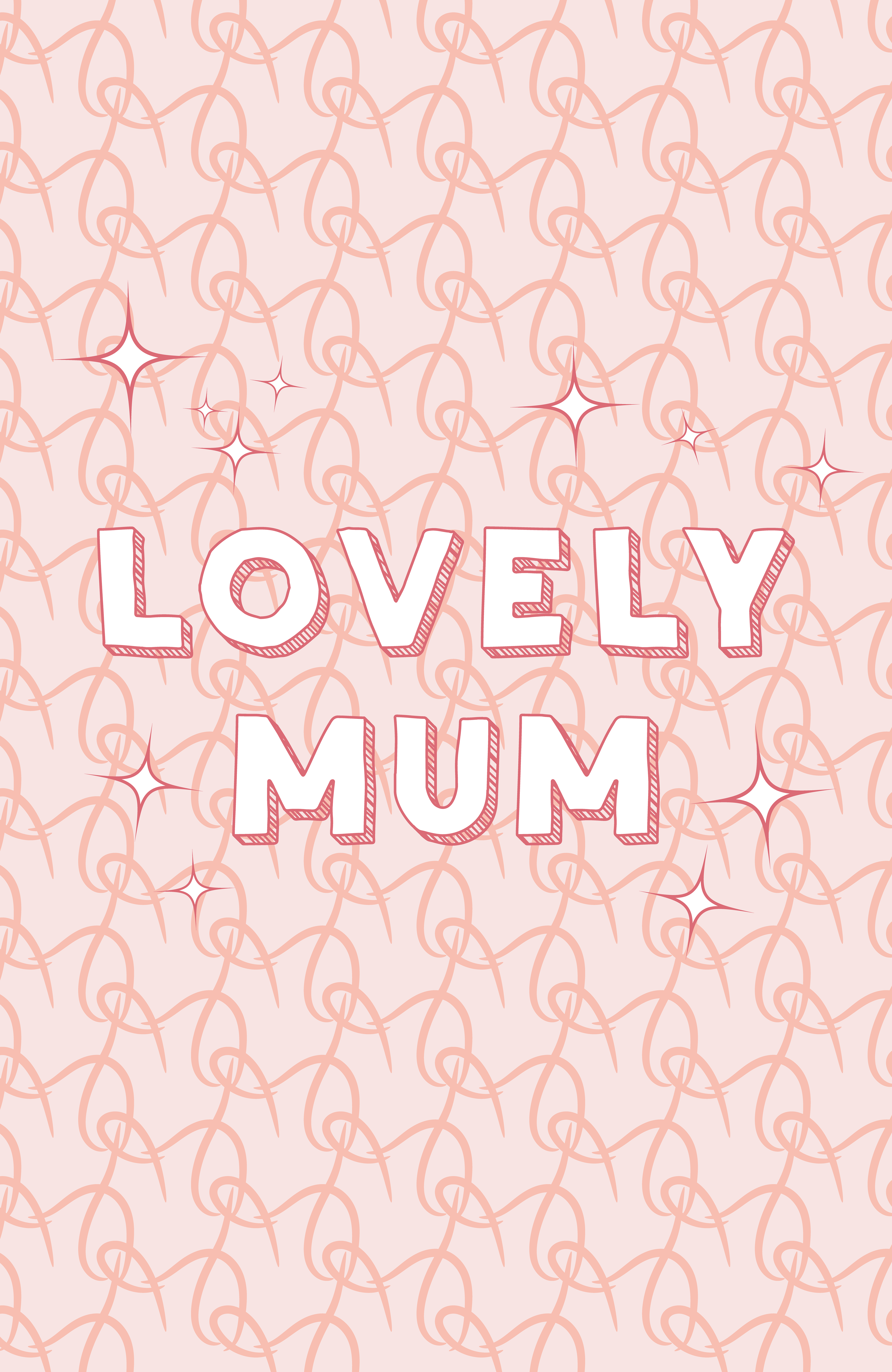 LOVELY MUM - PINK BLUSH CARD
