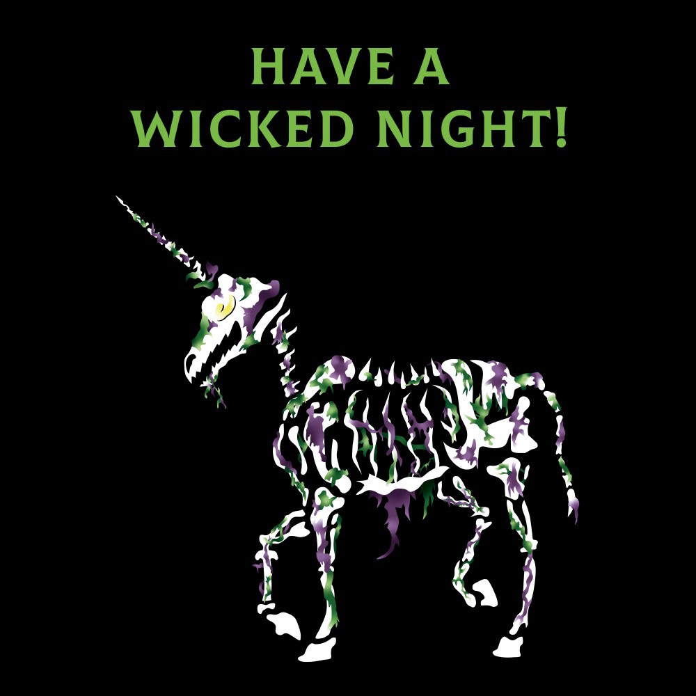 UNDEAD UNICORN - HAVE A WICKED NIGHT!