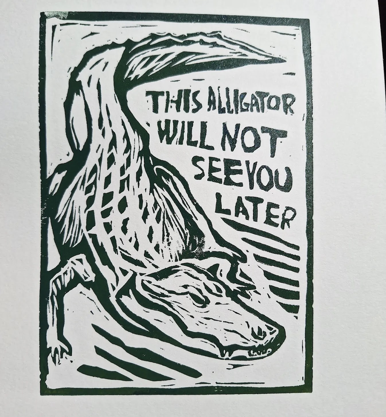 This Alligator Will Not See You Later Linocut (2024)