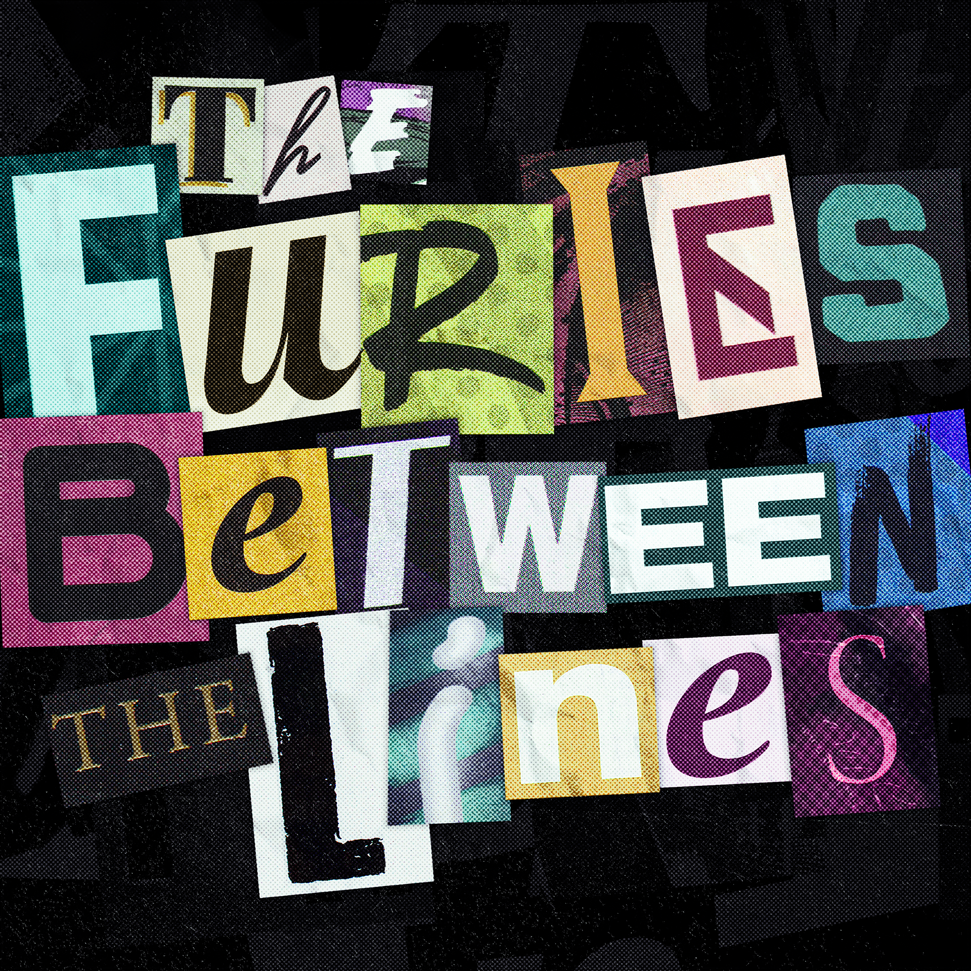 The Furies // Between the Lines