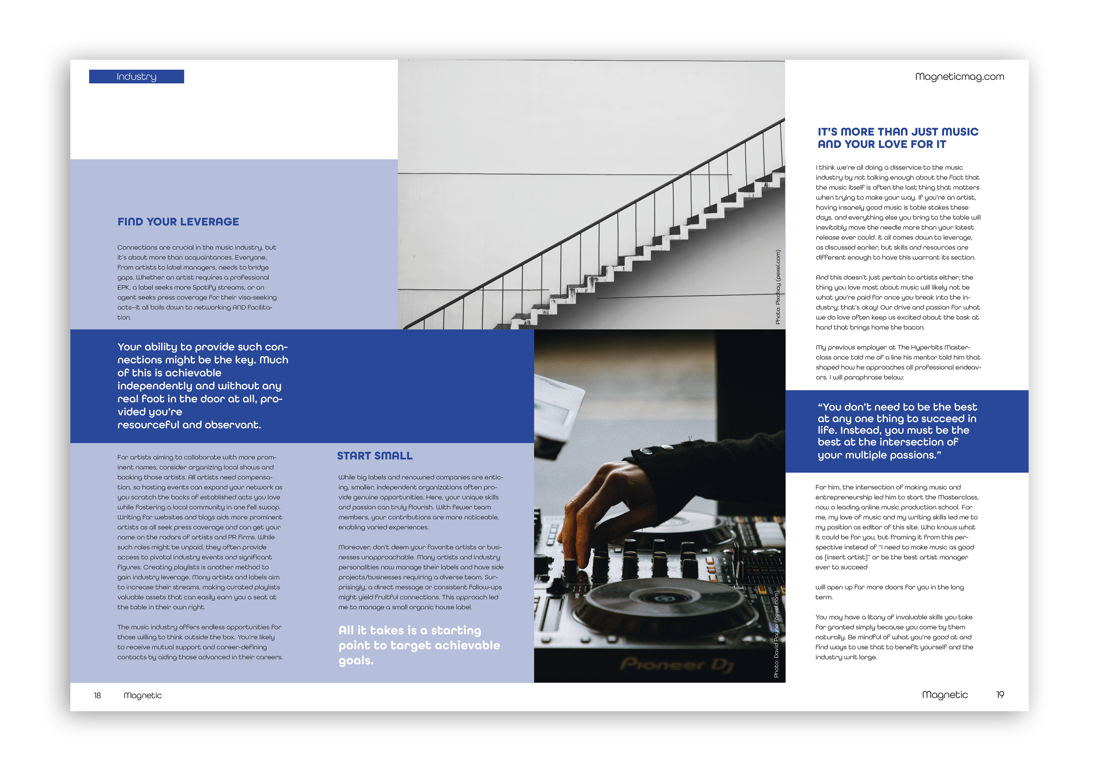 Consistent use of imagery, layout, and typography creates a cohesive visual identity throughout the magazine, while clear variations highlight and distinguish each article.