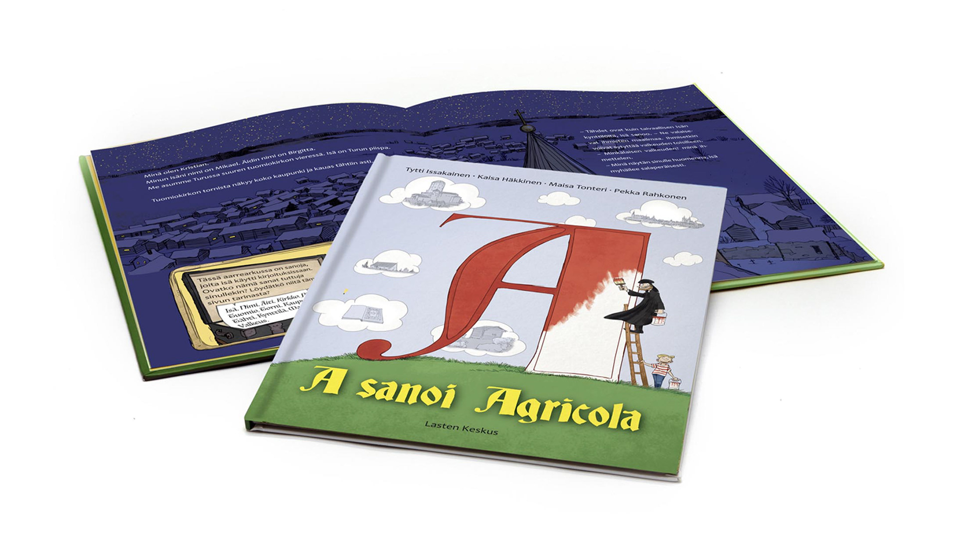 A sanoi Agricola · Lasten Keskus Oy 2017