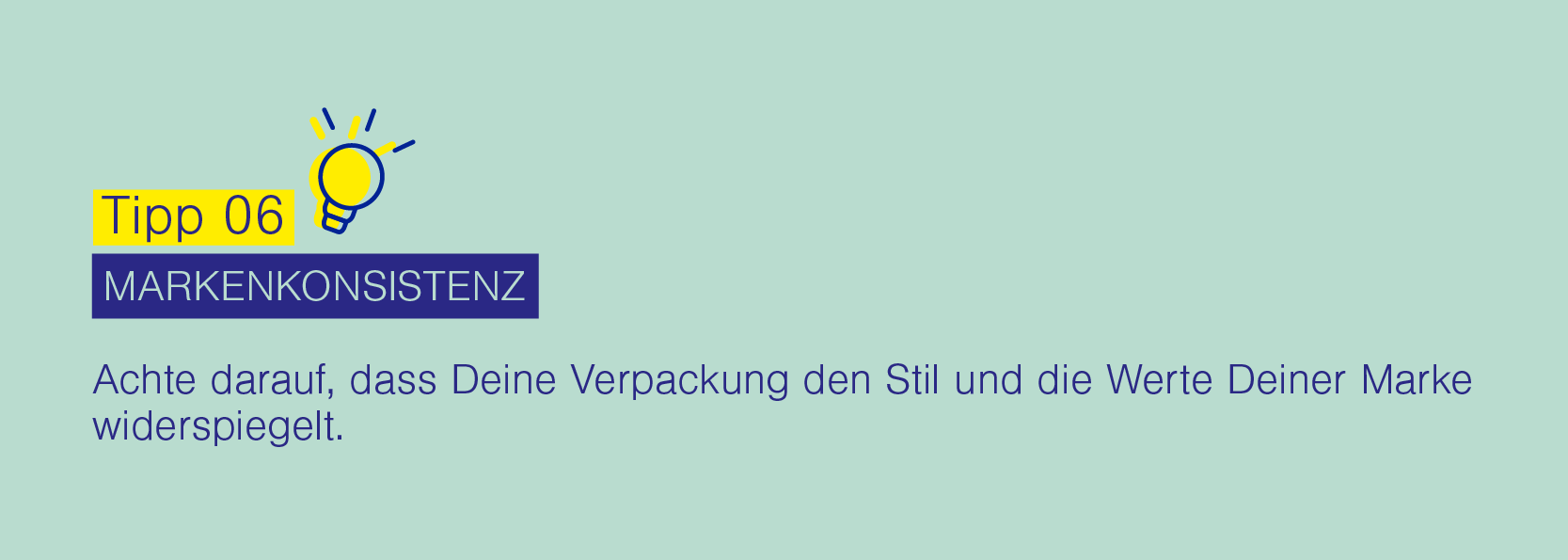 Tipp 06, Bildmotiv zum Thema erfolgreiche Verpackungsgestaltung, Markenkonsistenz: Achte darauf, dass Deine Verpackung den Stil und die Werte Deiner Marke widerspiegelt.