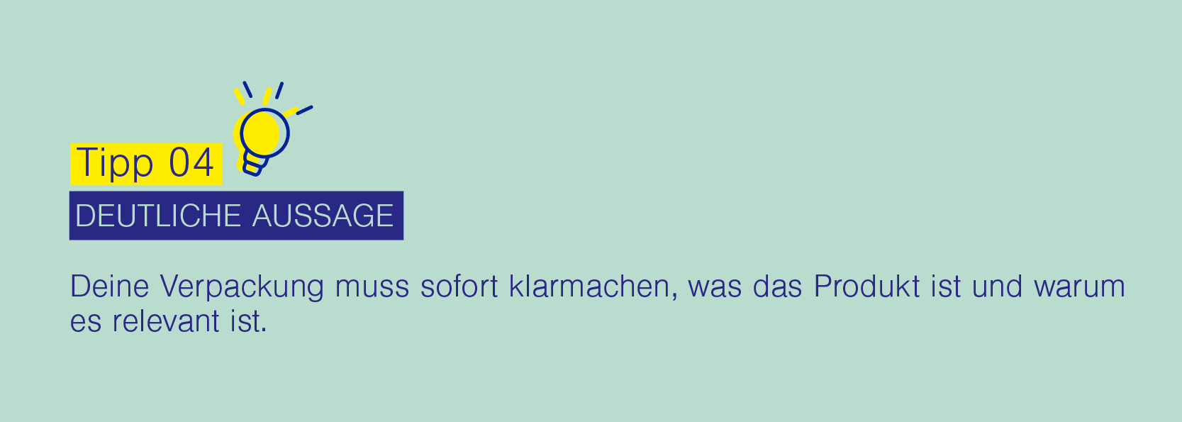 Tipp 04, Bildmotiv zum Thema erfolgreiche Verpackungsgestaltung, Deutliche Aussage: Deine Verpackung muss sofort klarmachen, was Dein Produkt ist und warum es relevant ist.