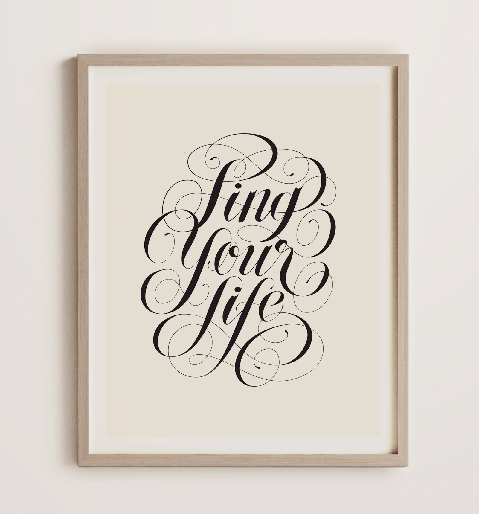 Sing Your Life in Flourished Lettering