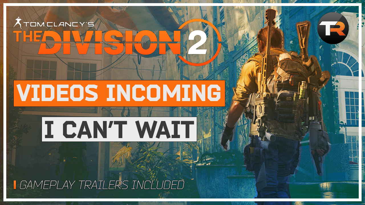 Thumbnail for upcoming Division 2 videos