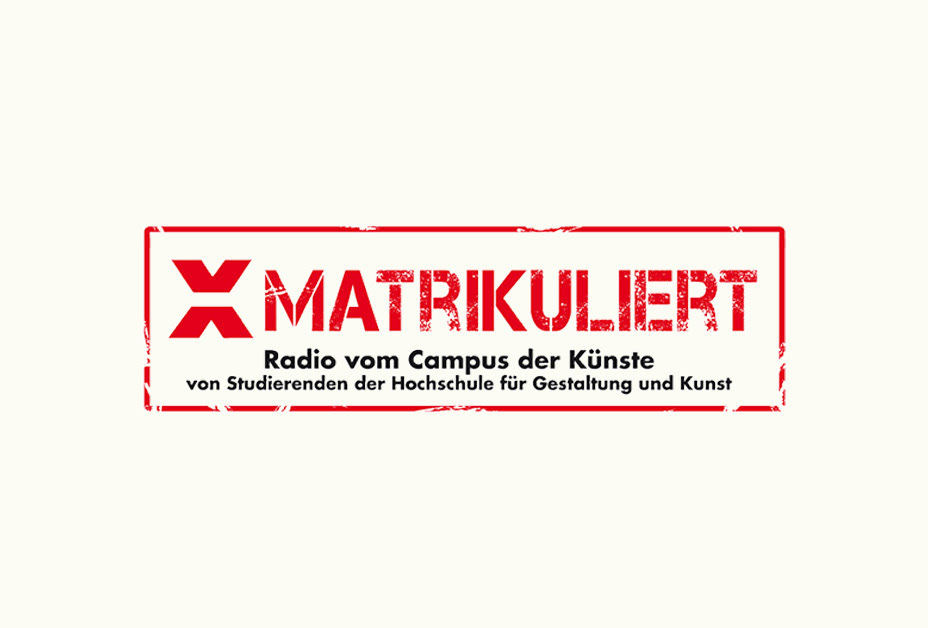 Logo: Wortmarke X MATRIKULIERT als roter Stempel. Tagline in Schwarz: Radio vom Campus der Künste, von Studierenden der Hochschule für Gestaltung und Kunst.