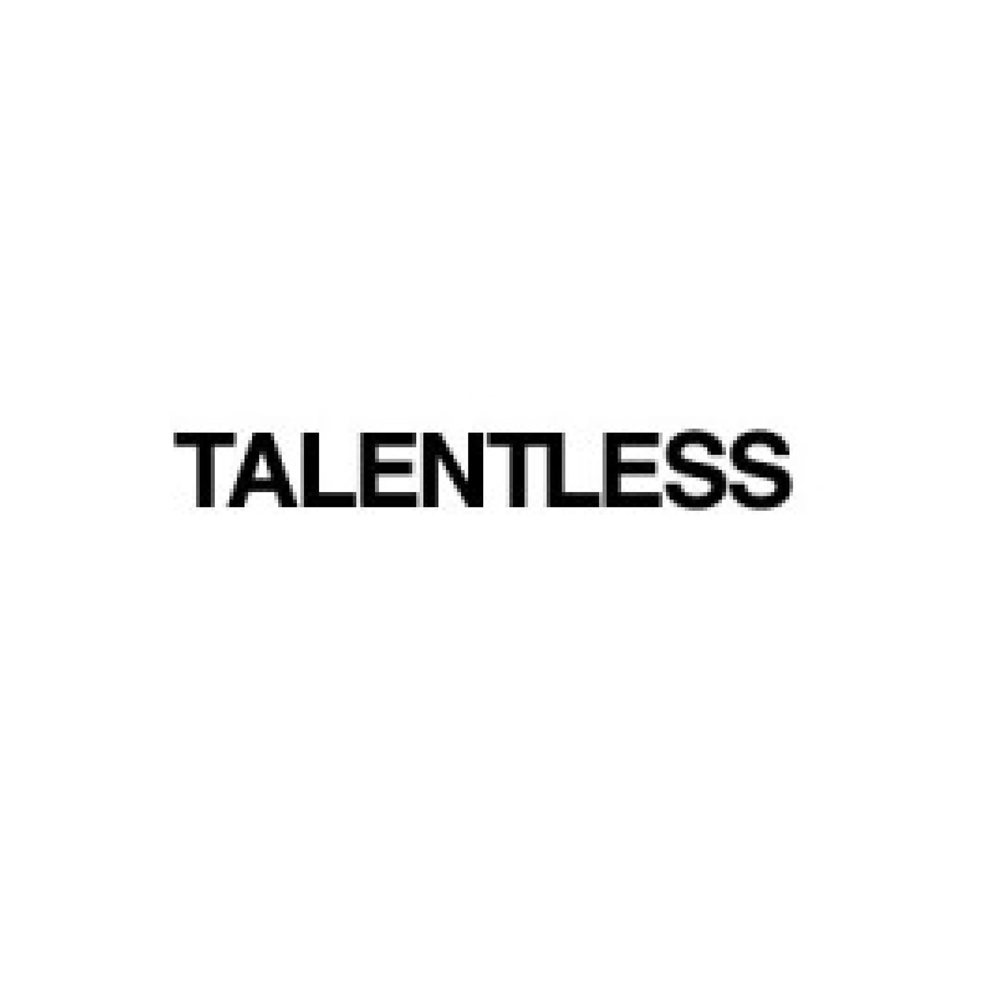 TALENTLESS