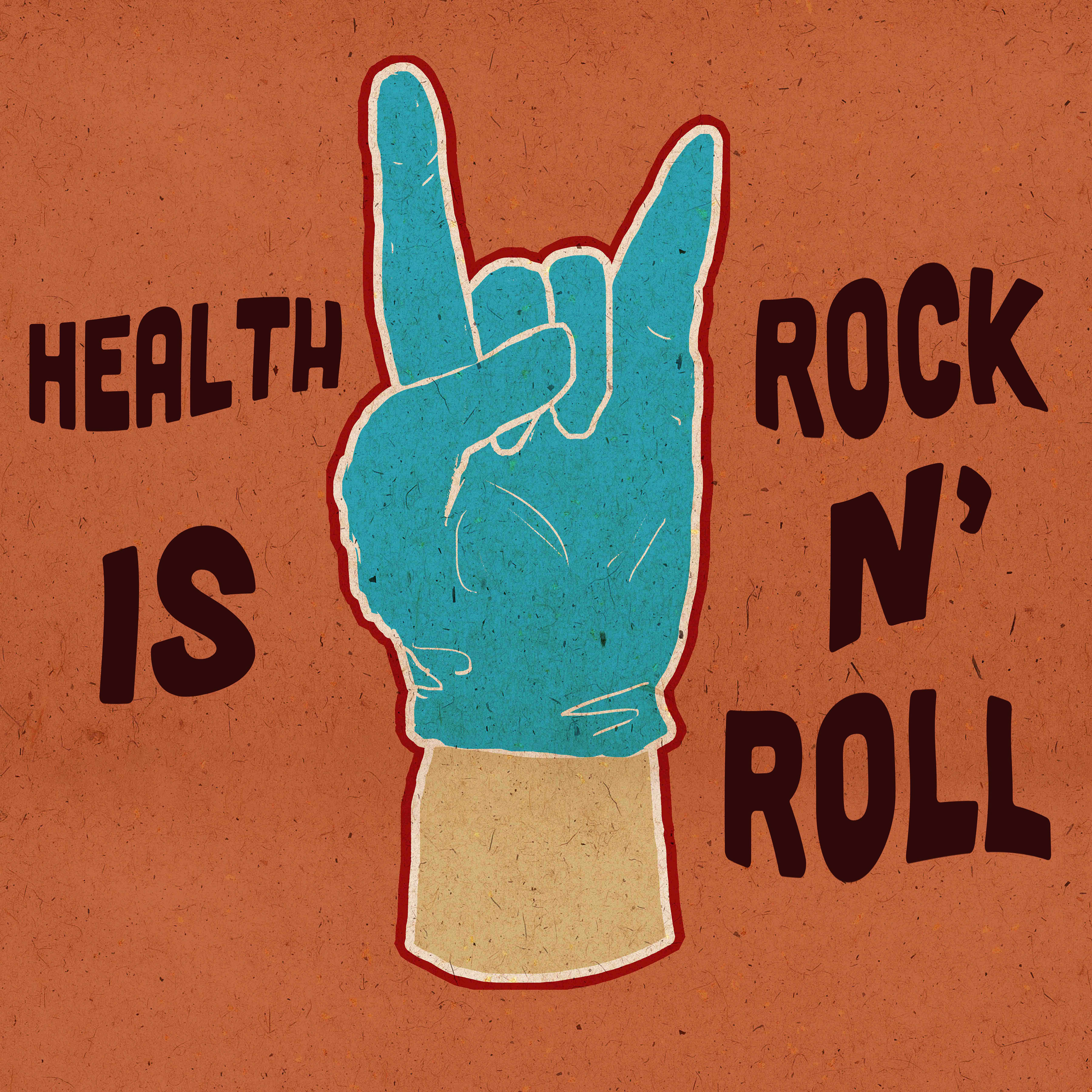 health is rock n' roll