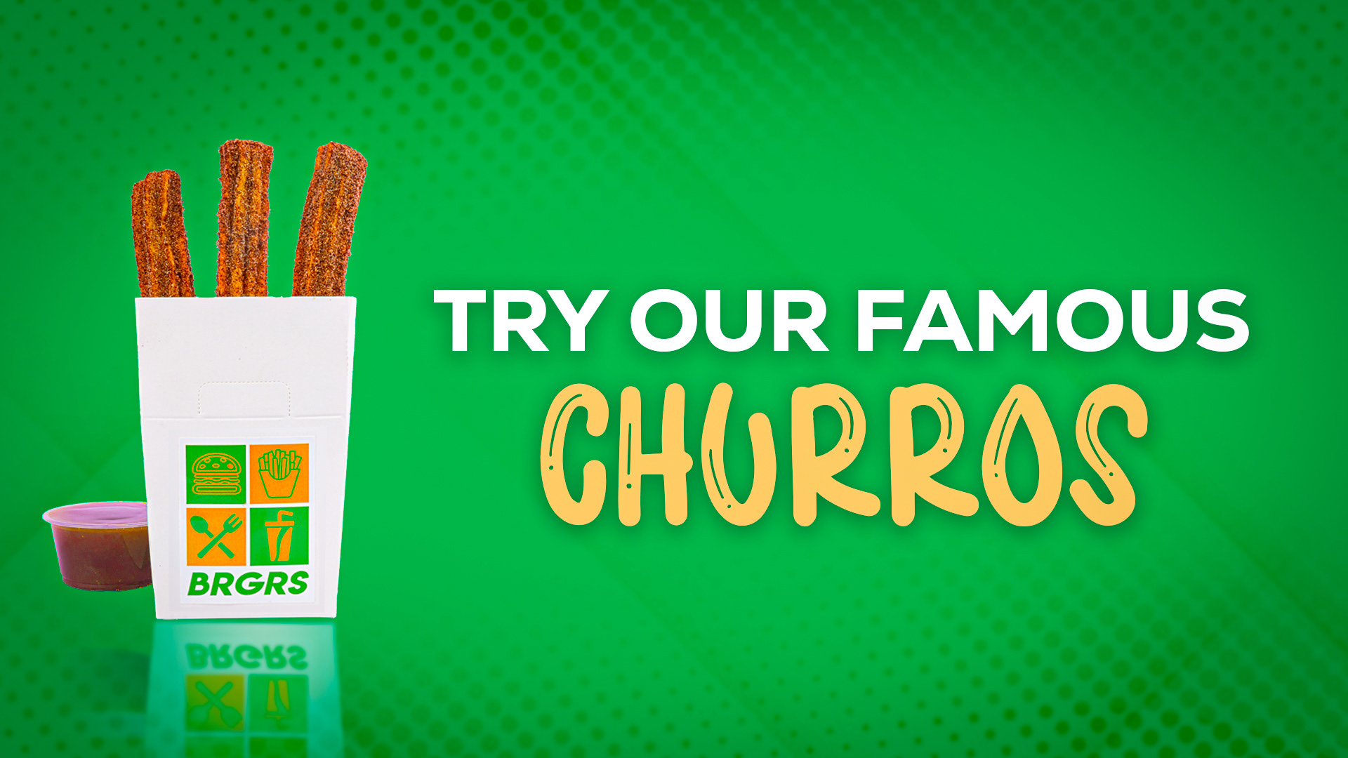 Try Our Famous Churros - BRGRS (2025)