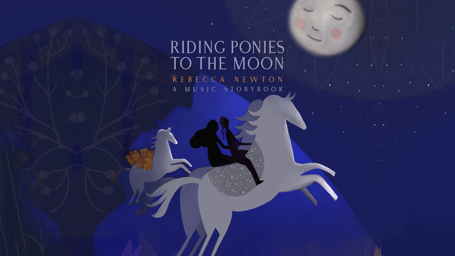 Riding Poniesd to the Moon by Rebecca Newton Design by Landon Elmore