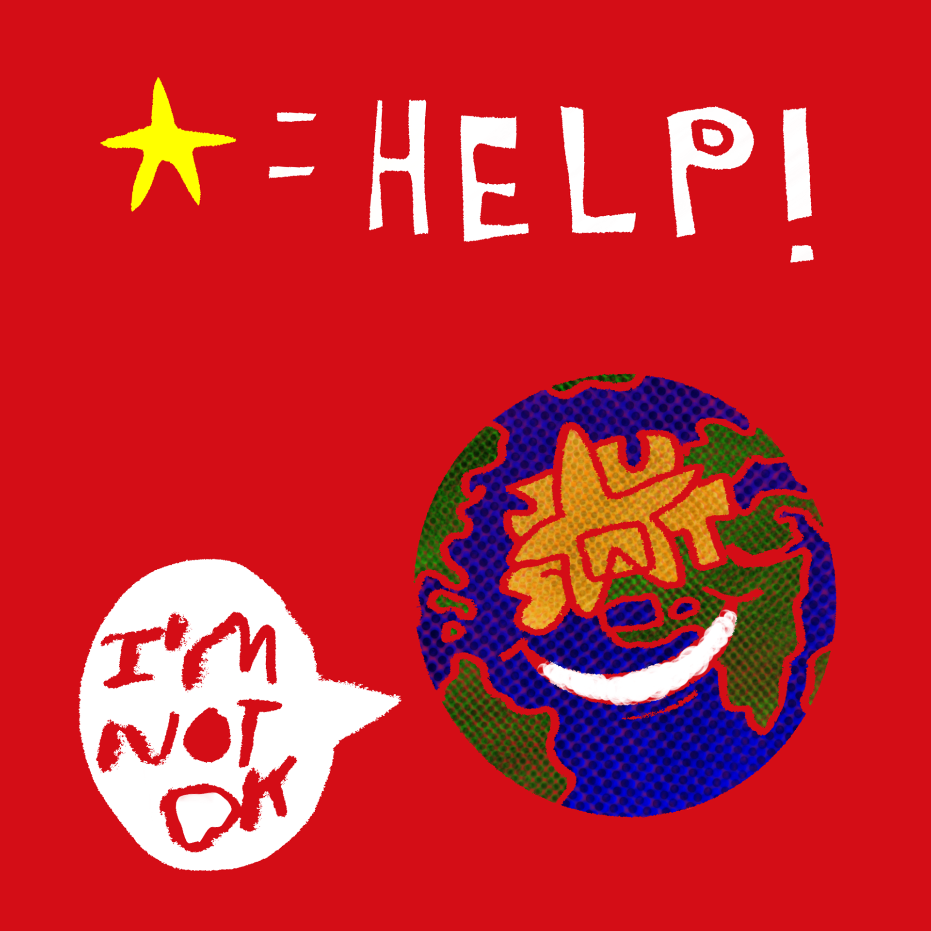 "* = HELP!"