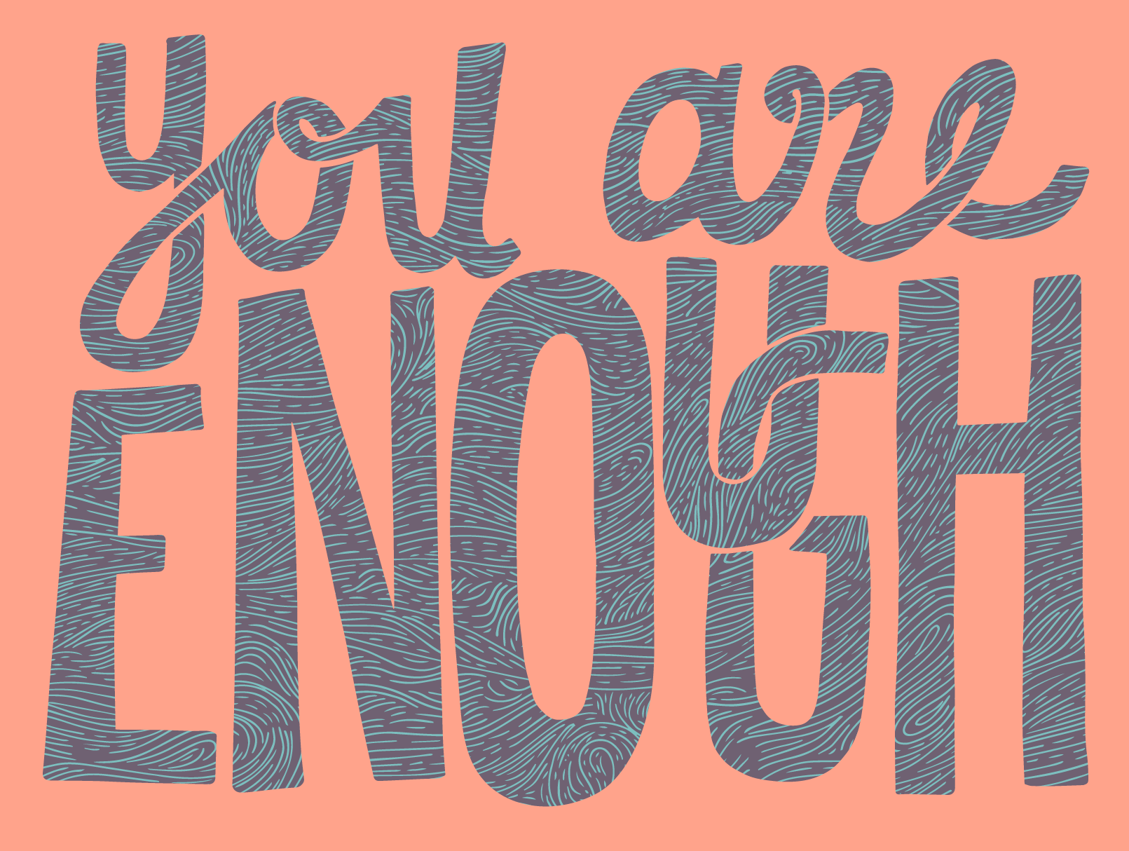 Enough