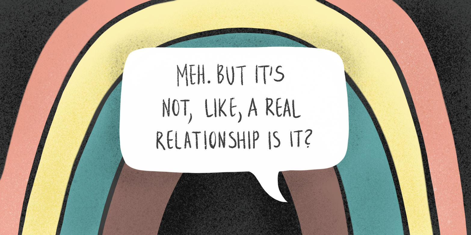 "Does your partner ever tell you no-one will help you because they don’t take abuse in gay or trans relationships seriously?"