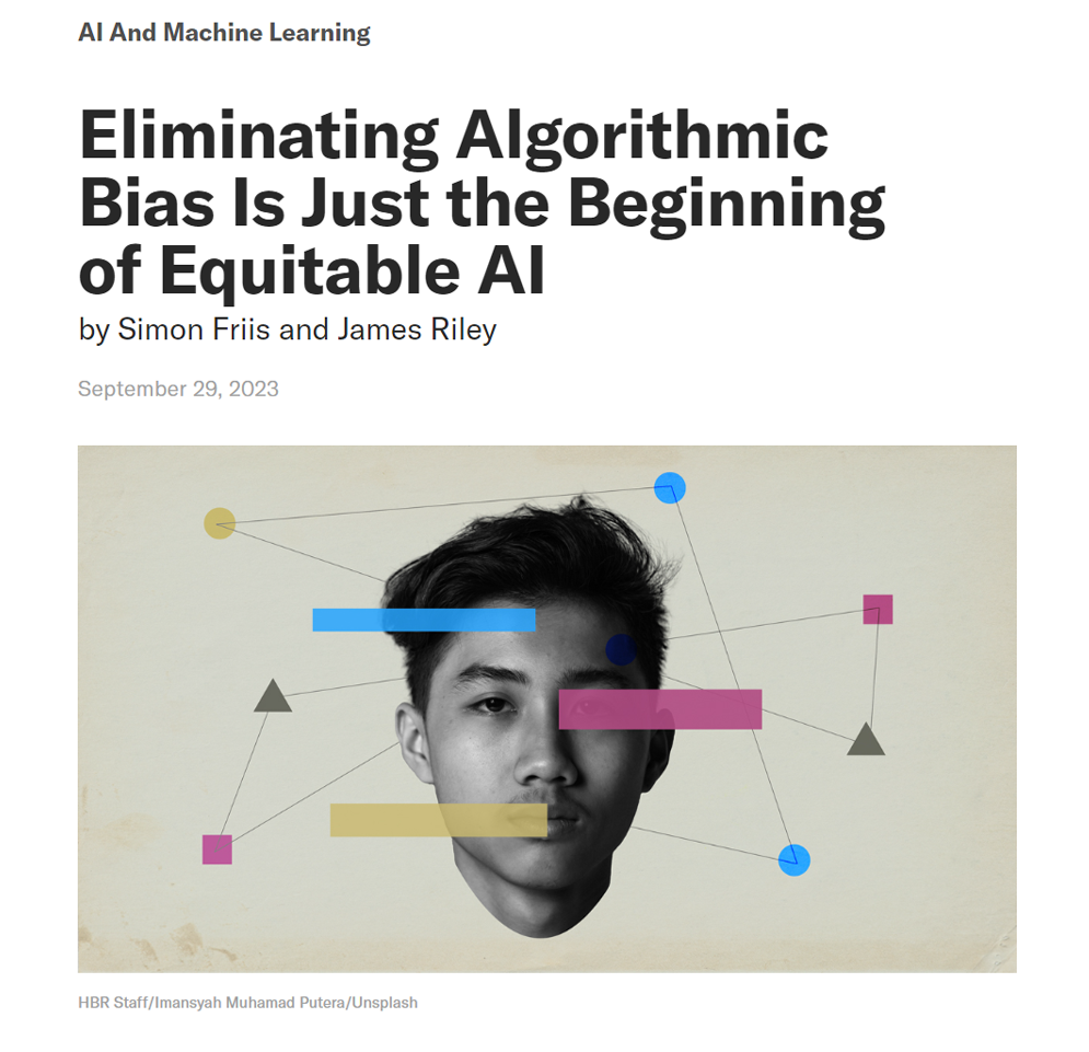 Eliminating Algorithmic Bias Is Just the Beginning of Equitable AI