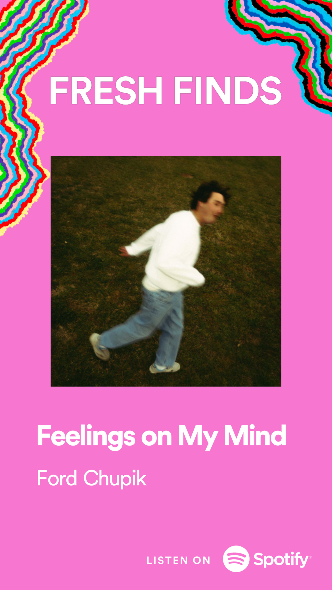 Feelings on My Mind Featured in Spotifys Editorial Playlist Fresh Finds