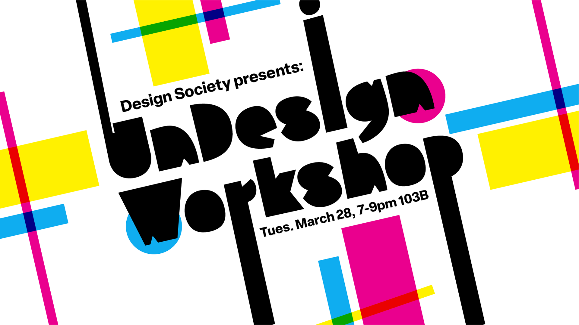 An introductory slide for a workshop held by the Design Club (that I facilitated)