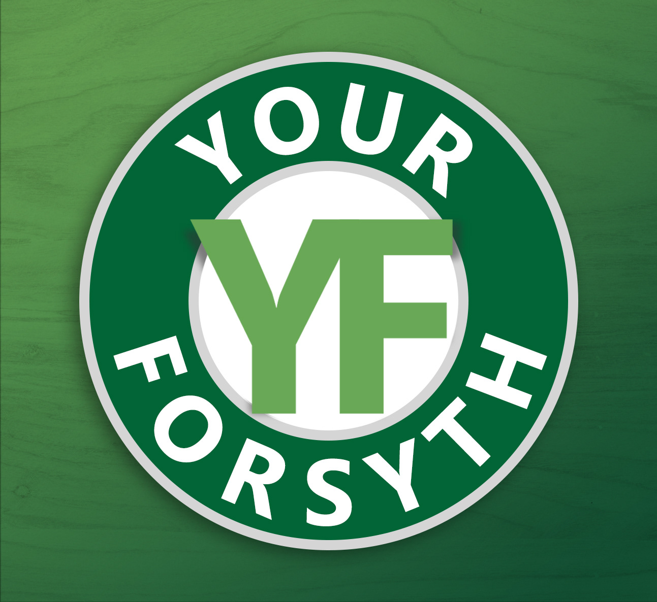 Your Forsyth logo, the brand for Forsyth County government's news video series, newsletters and annual reports.