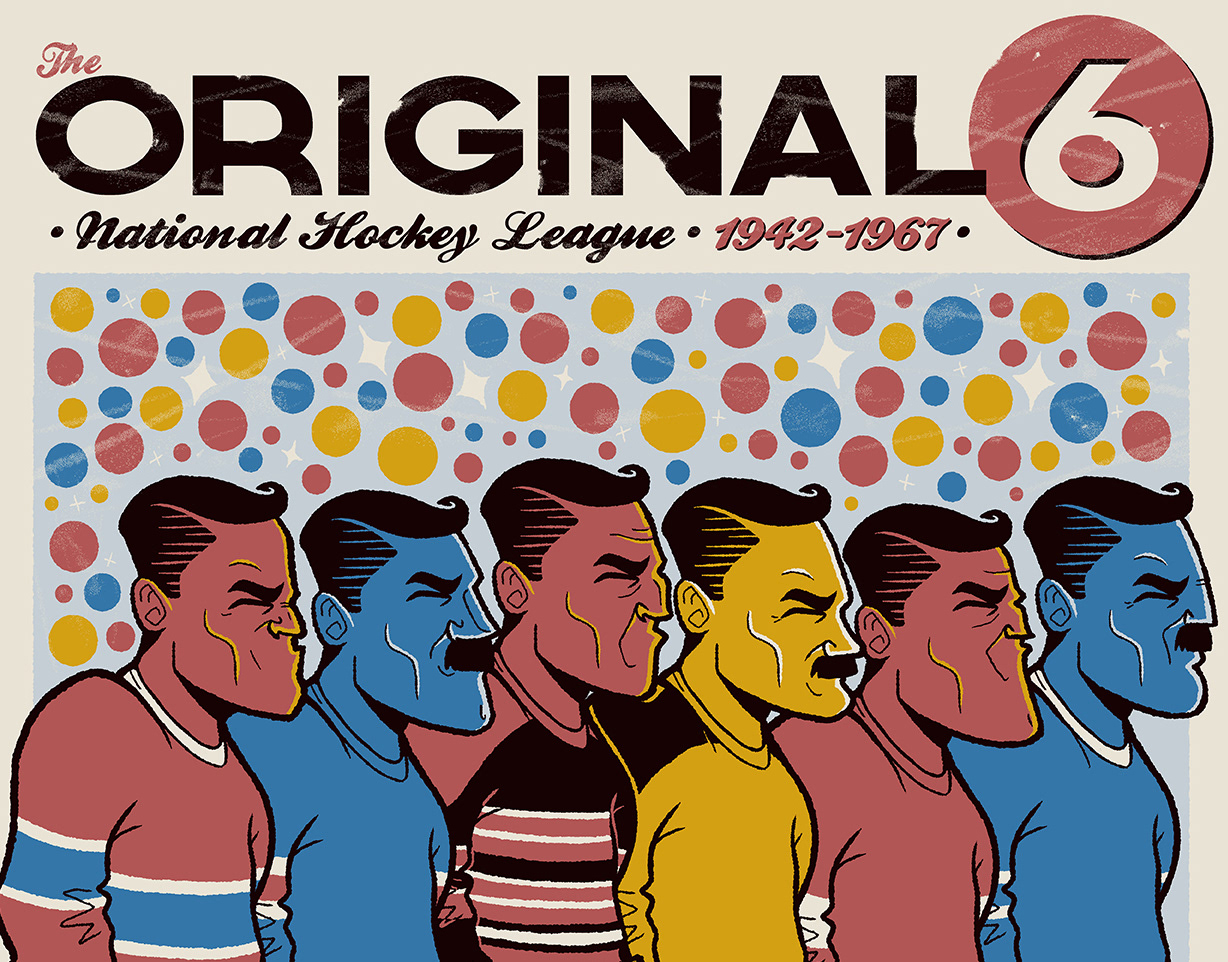 The NHL Original 6 - All About the Teams of 1942 - 1967