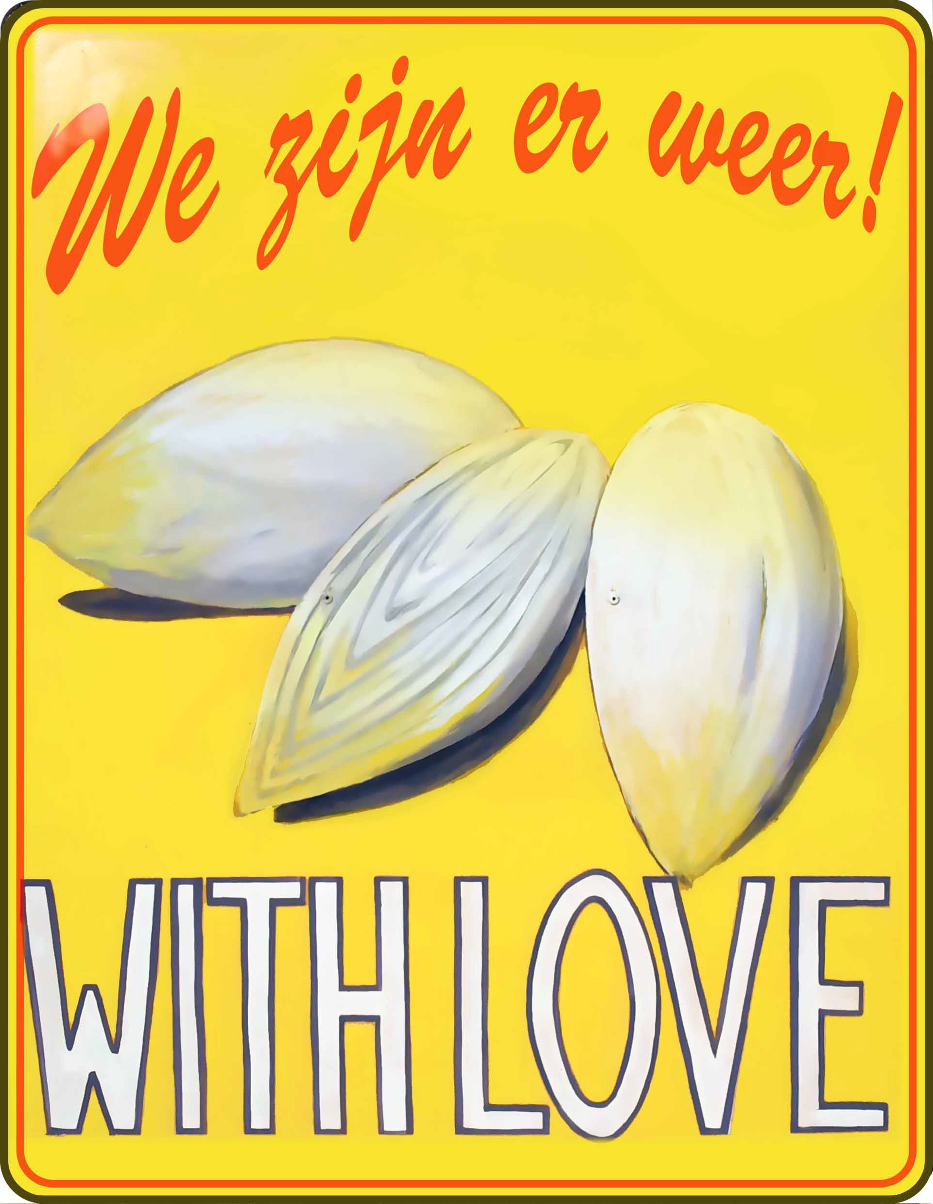 WITH LOVE, a sign to advertize the sale of Belgian endives called 'witlof' in Flemish, Franschhoek, South-Africa, 1M x 1M, enamel on metal sheet.