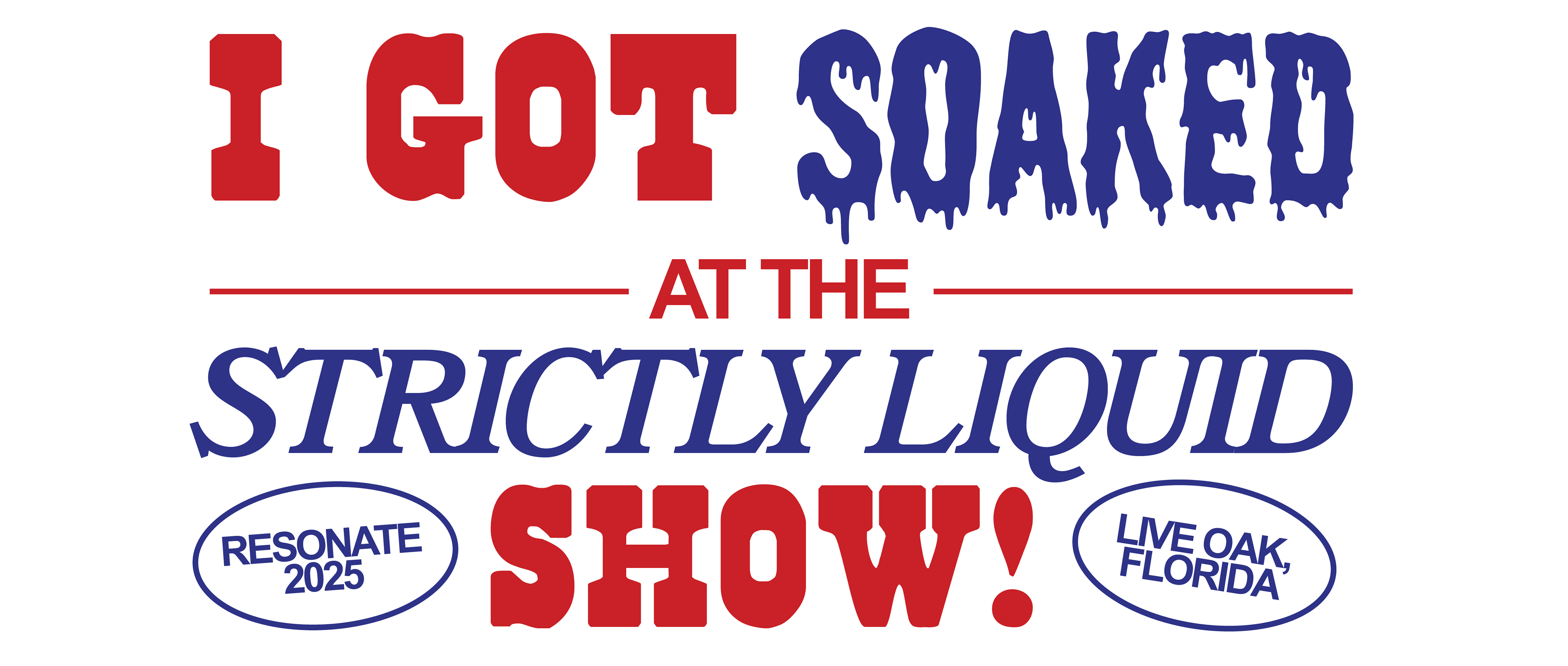 Sticker design to promote Strictly Liquid at Resonate Suwannee 2025