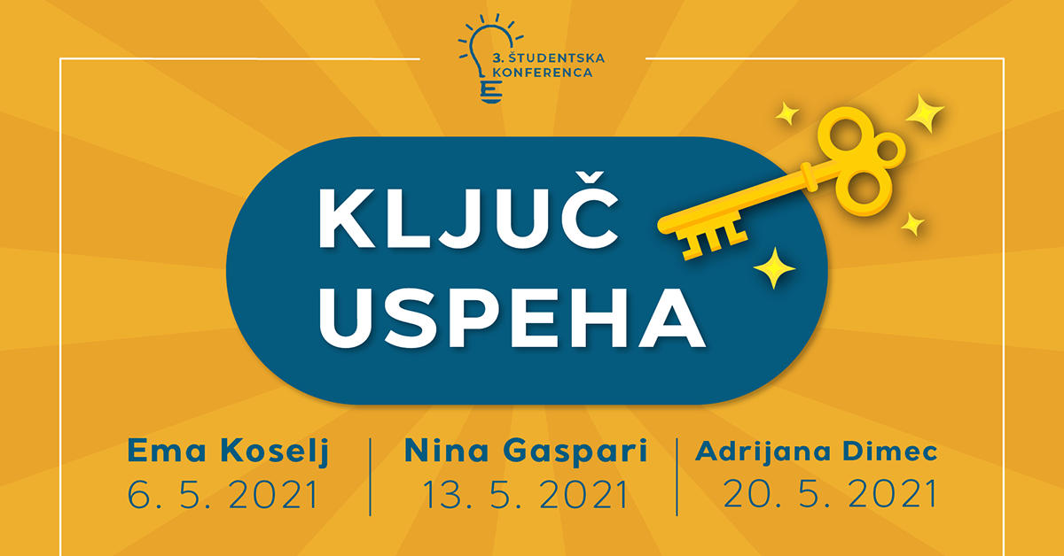 Ključ uspeha - 3. študentska konferenca, apr 2021